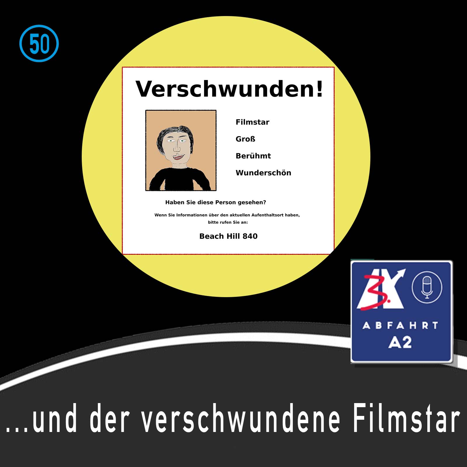 Folge 50 - Abfahrt A2 und der verschwundene Filmstar episode artwork