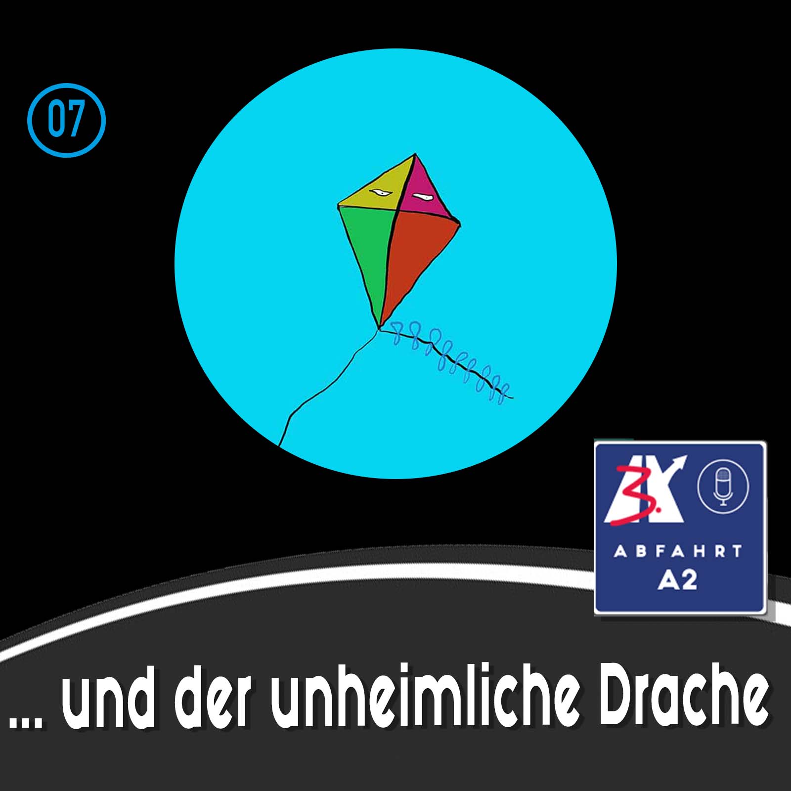 Folge 7 - Abfahrt A2 und der unheimliche Drache episode artwork