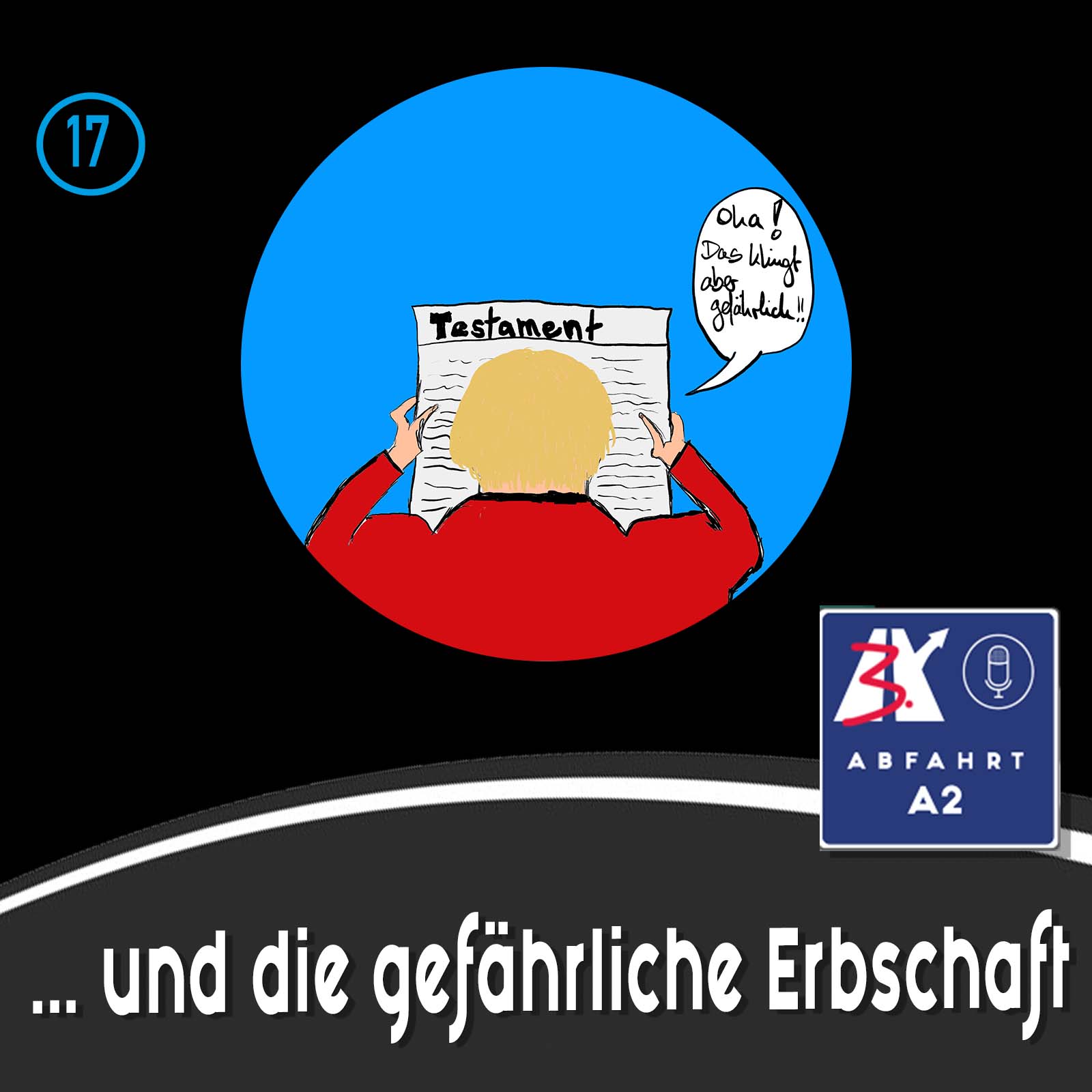 Folge 17 - Abfahrt A2 und die gefährliche Erbschaft episode artwork