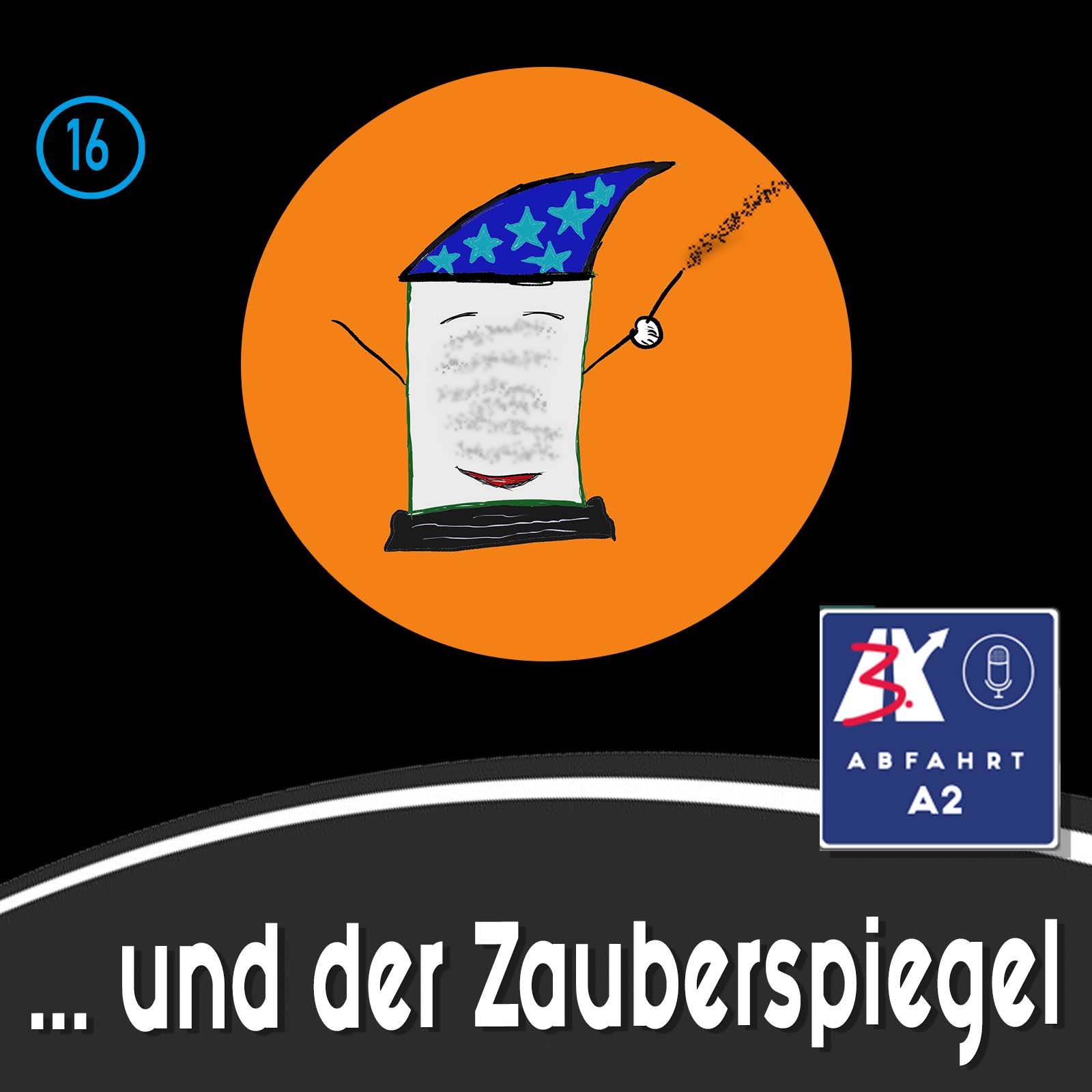 Folge 16 - Abfahrt A2 und der Zauberspiegel episode artwork