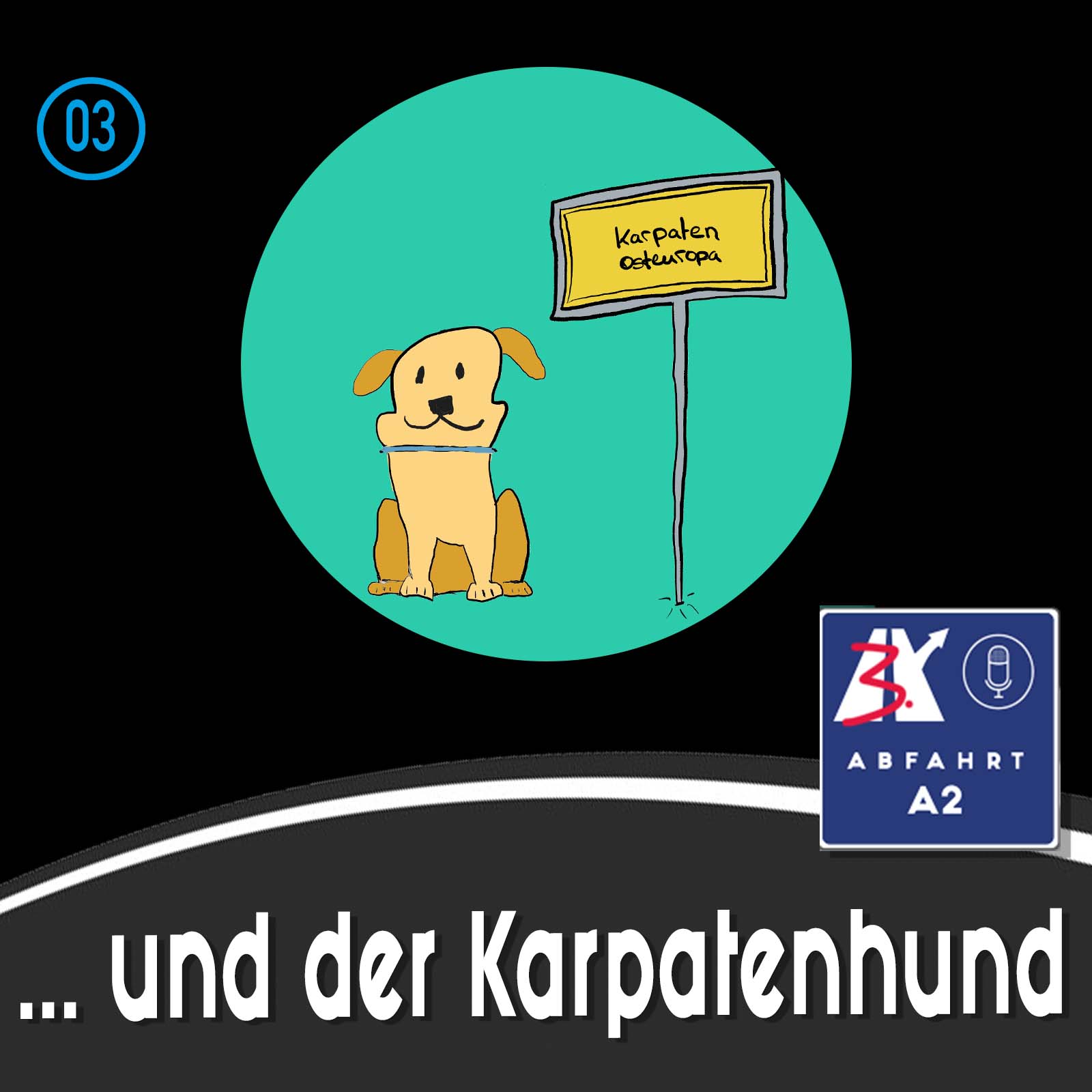 Folge 3 - Abfahrt A2 und der Karpatenhund episode artwork