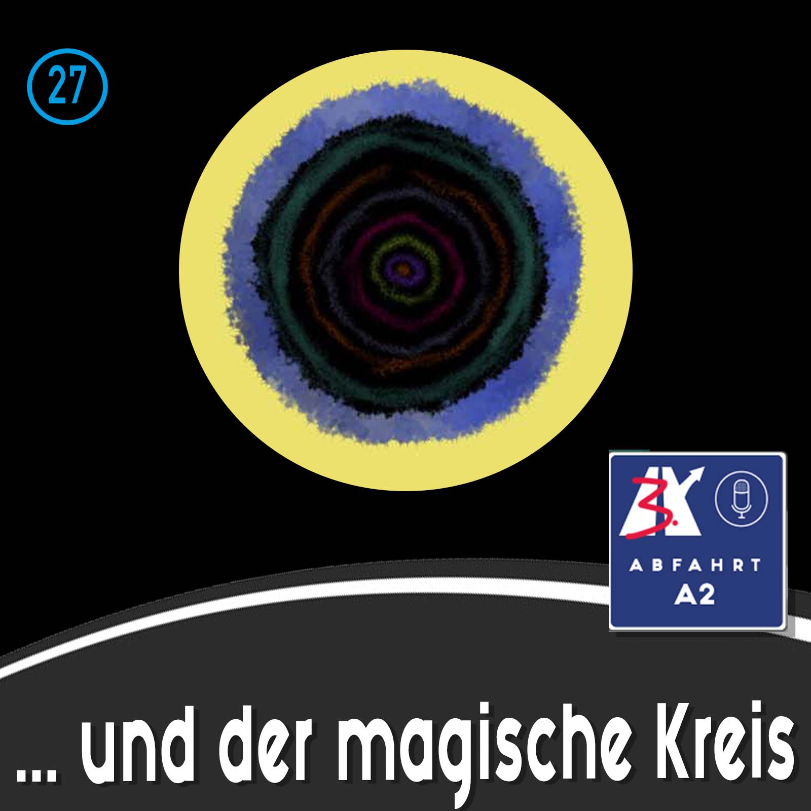 Folge 27 - Abfahrt A2 und der magische Kreis episode artwork