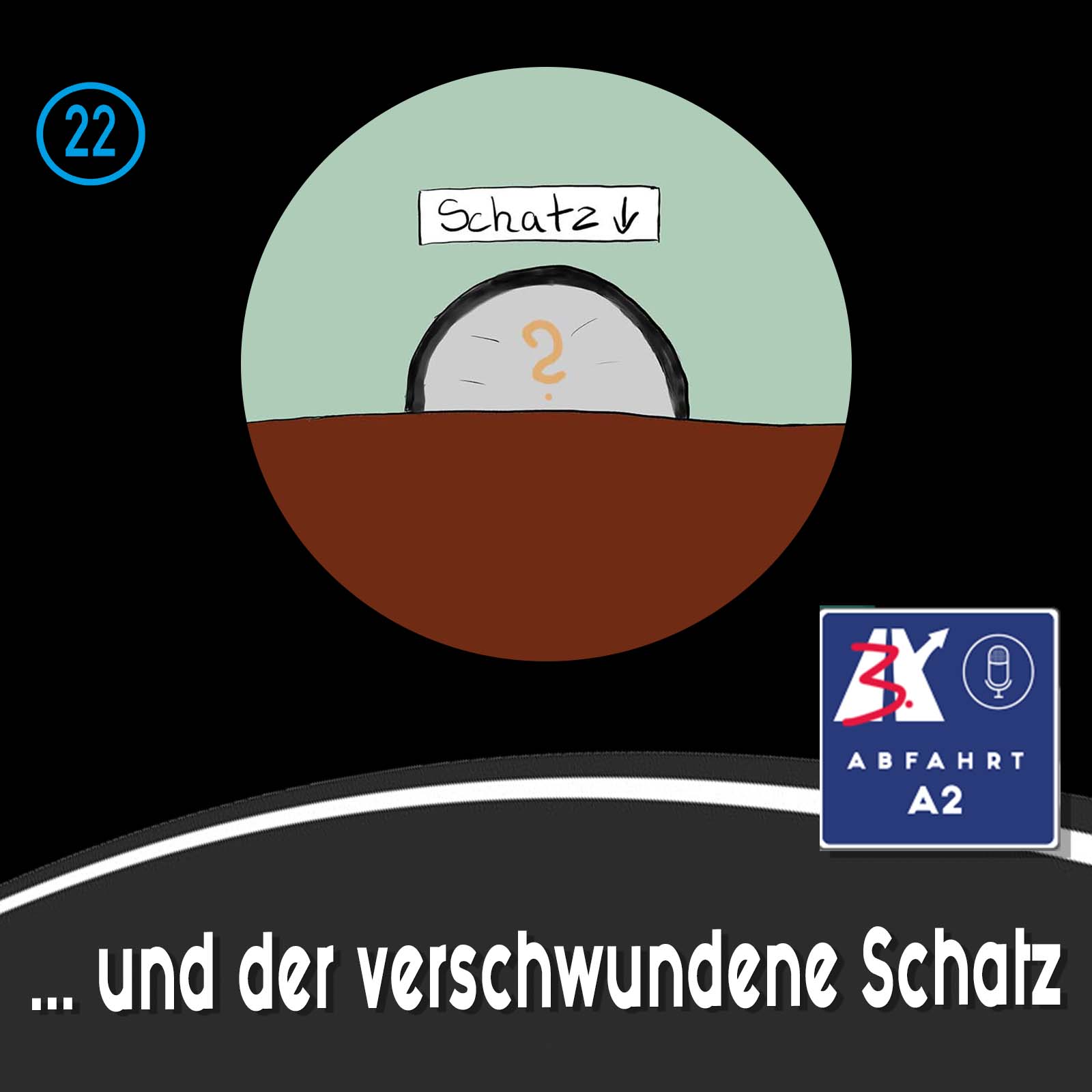 Folge 22 - Abfahrt A2 und der verschwundene Schatz episode artwork