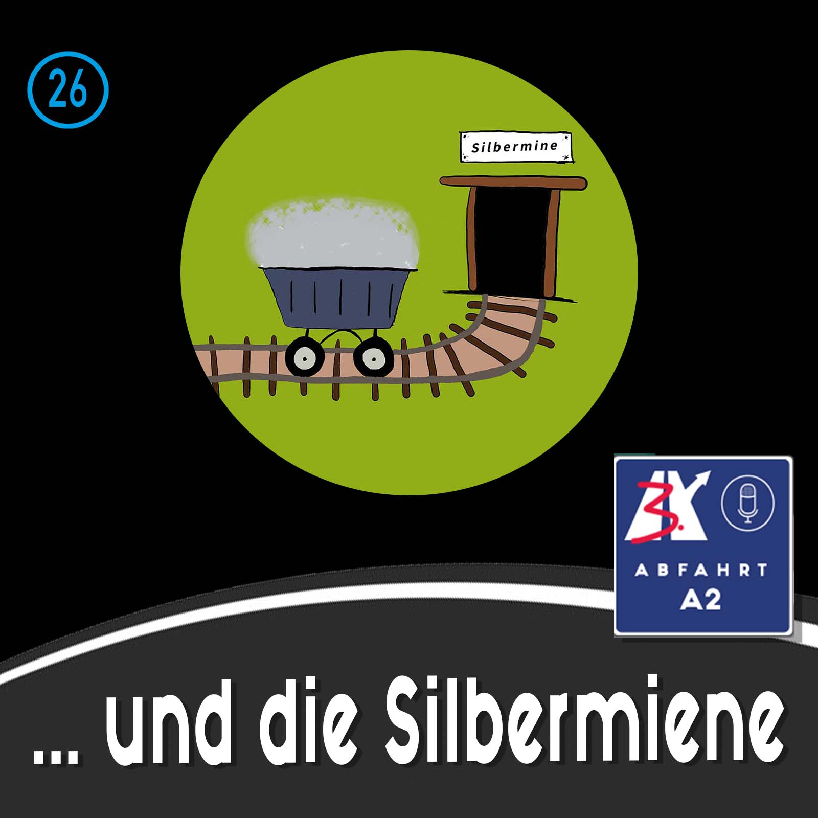 Folge 26 - Abfahrt A2 und die Silbermine episode artwork
