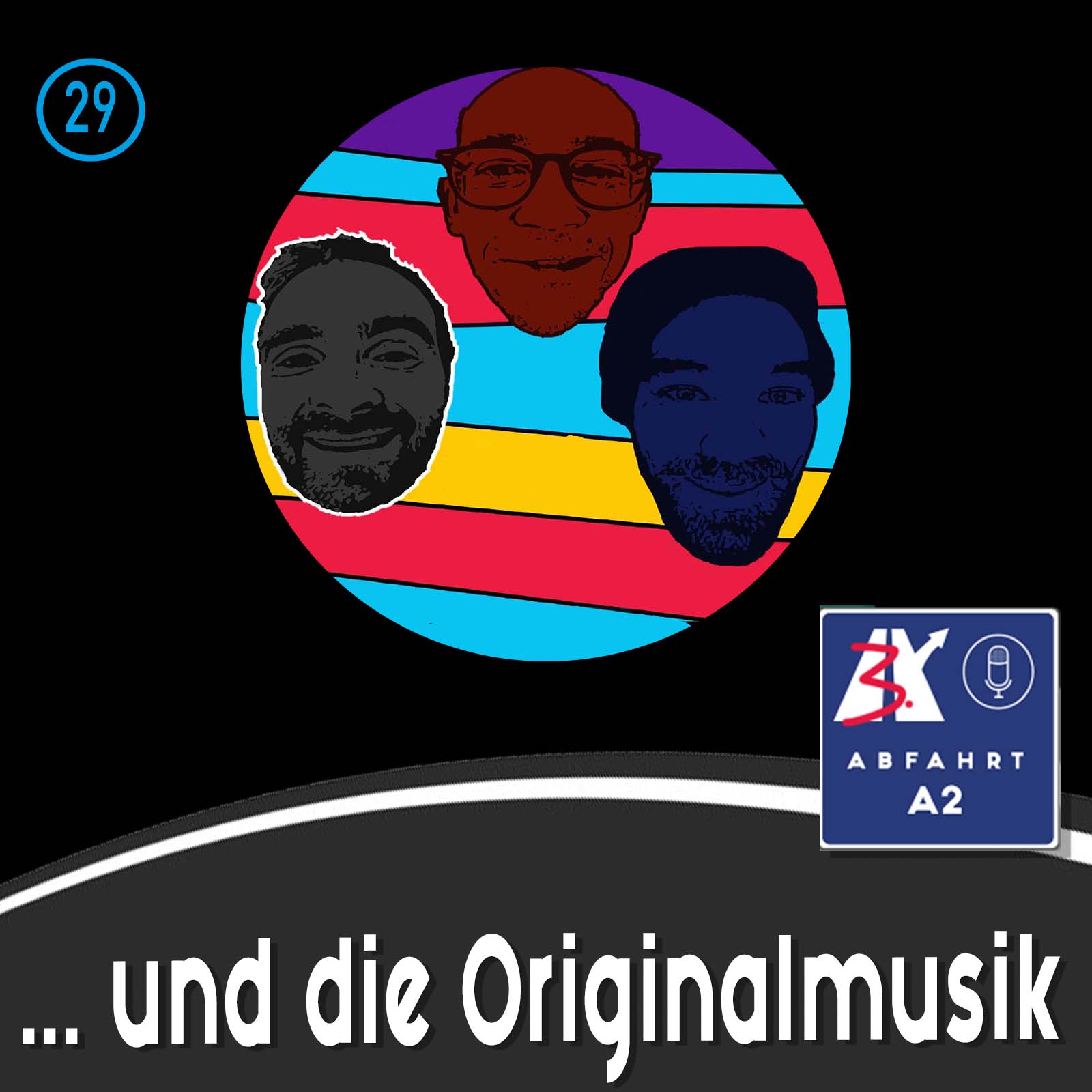 Folge 29 - AbfahrtA2 und die Originalmusik episode artwork