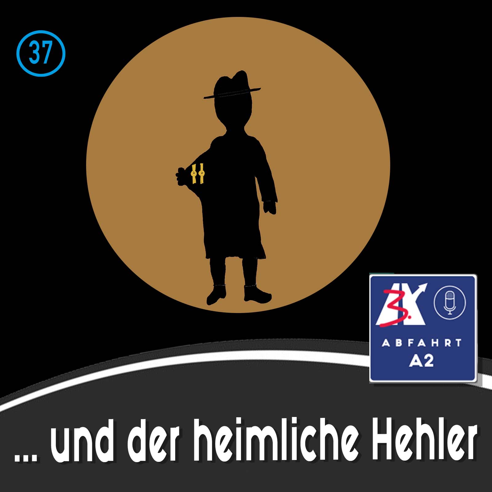 Folge 37 - Abfahrt A2 und der heimliche Hehler episode artwork