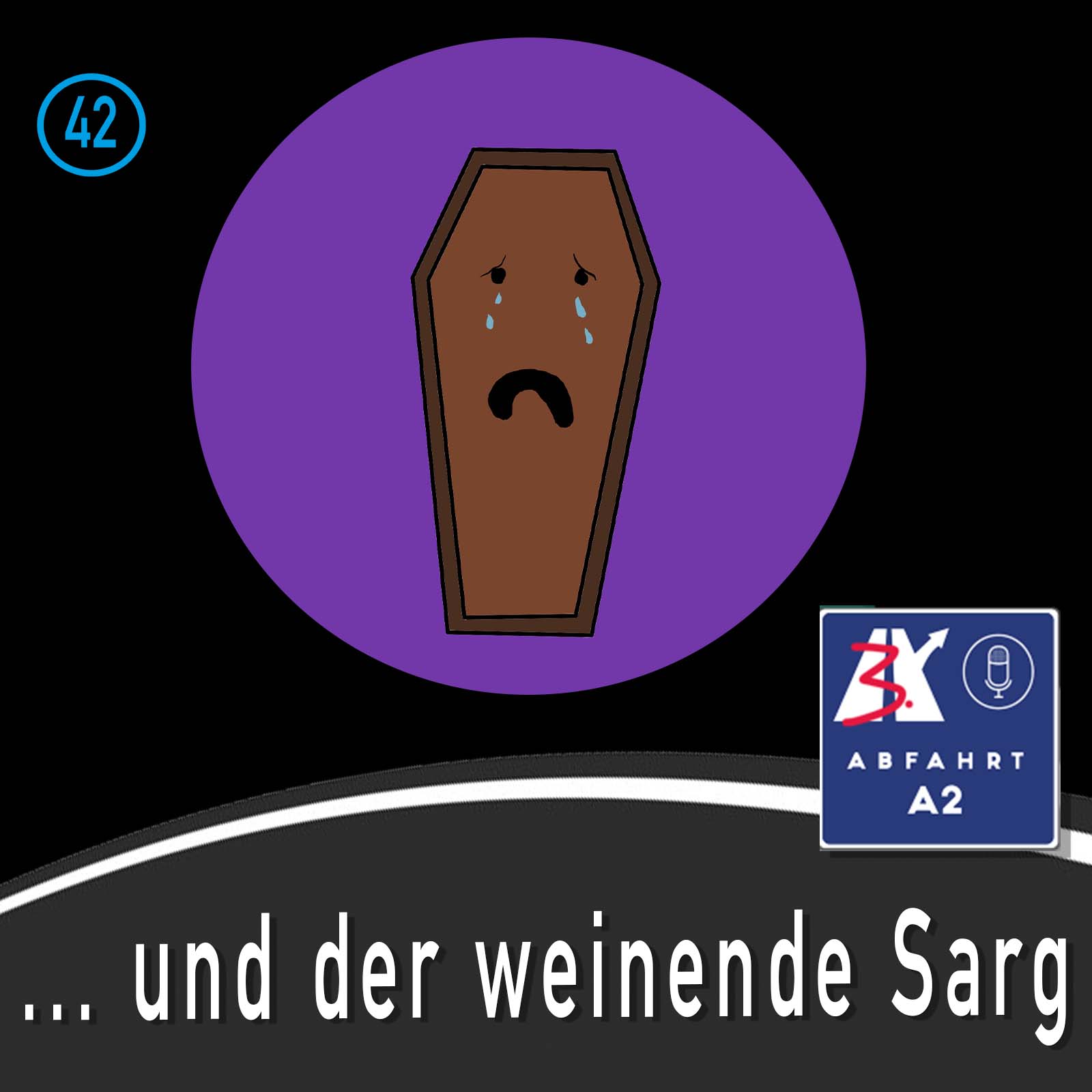 Folge 42 - Abfahrt A2 und der weinende Sarg episode artwork