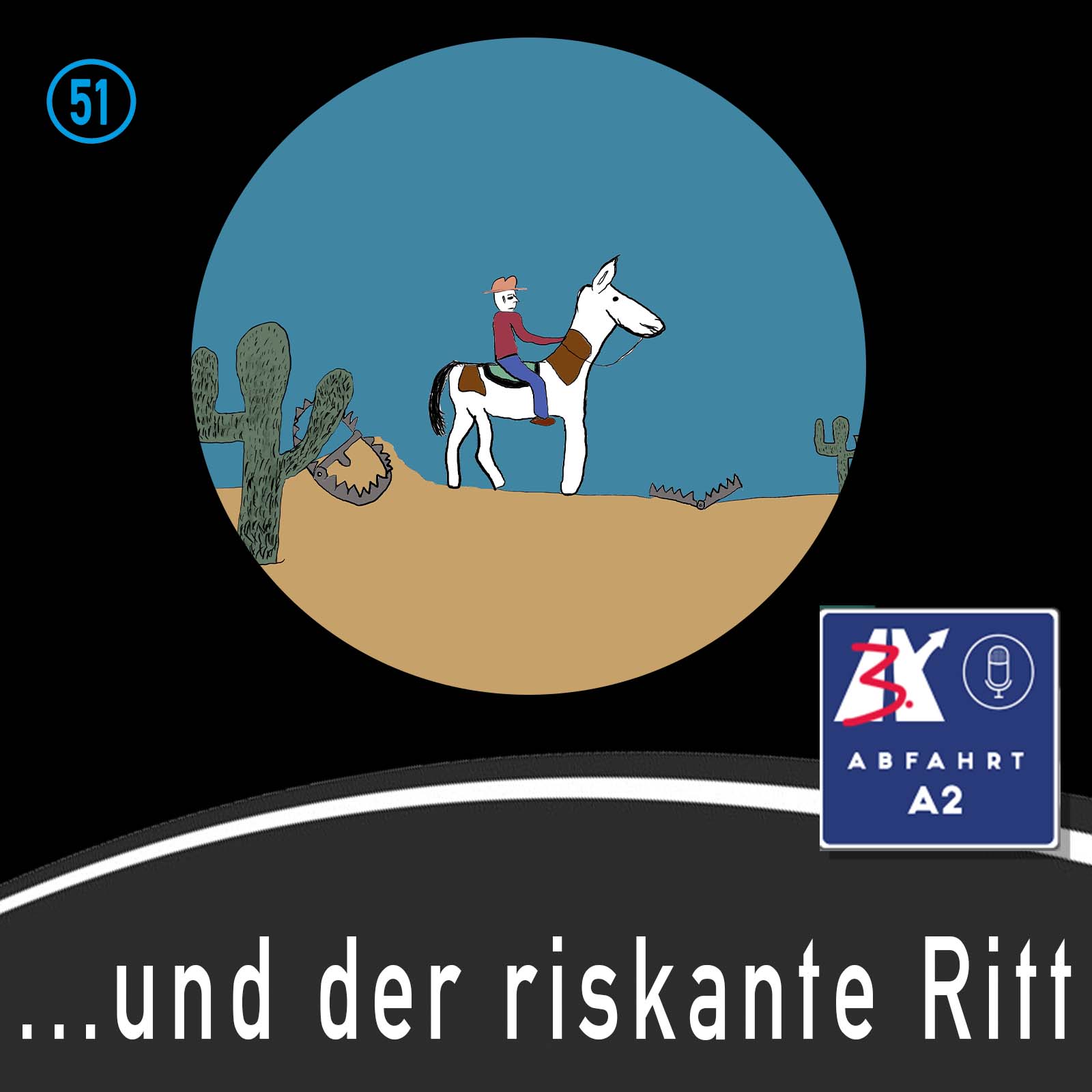 Folge 51 - Abfahrt A2 und der riskante Ritt episode artwork