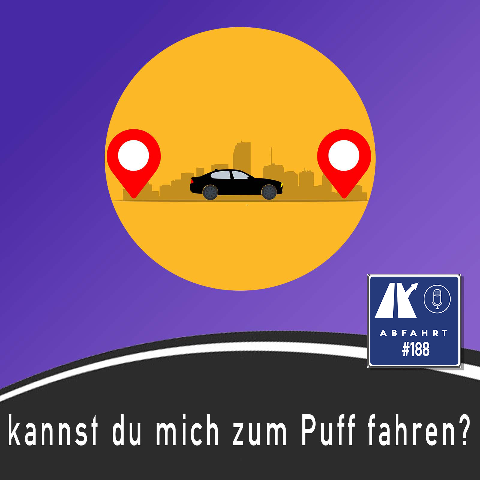 #188 - Kannst du mich zum Puff fahren