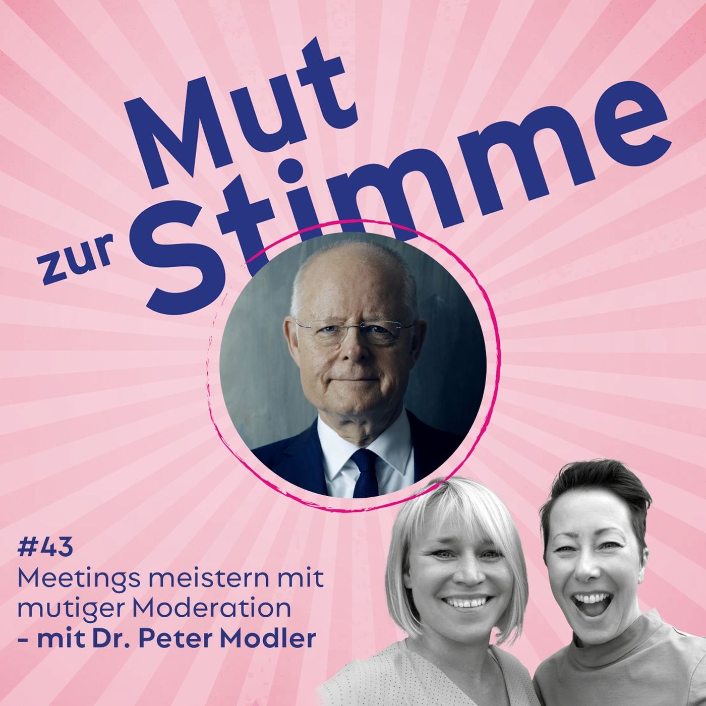 Meetings meistern mit mutiger Moderation - mit Dr. Peter Modler