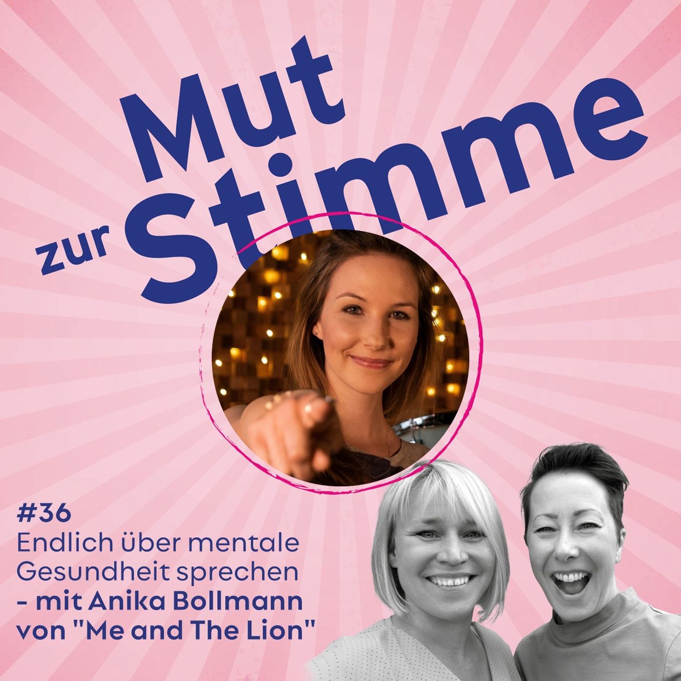 Endlich über mentale Gesundheit sprechen - mit Anika Bollmann von "Me And The Lion"