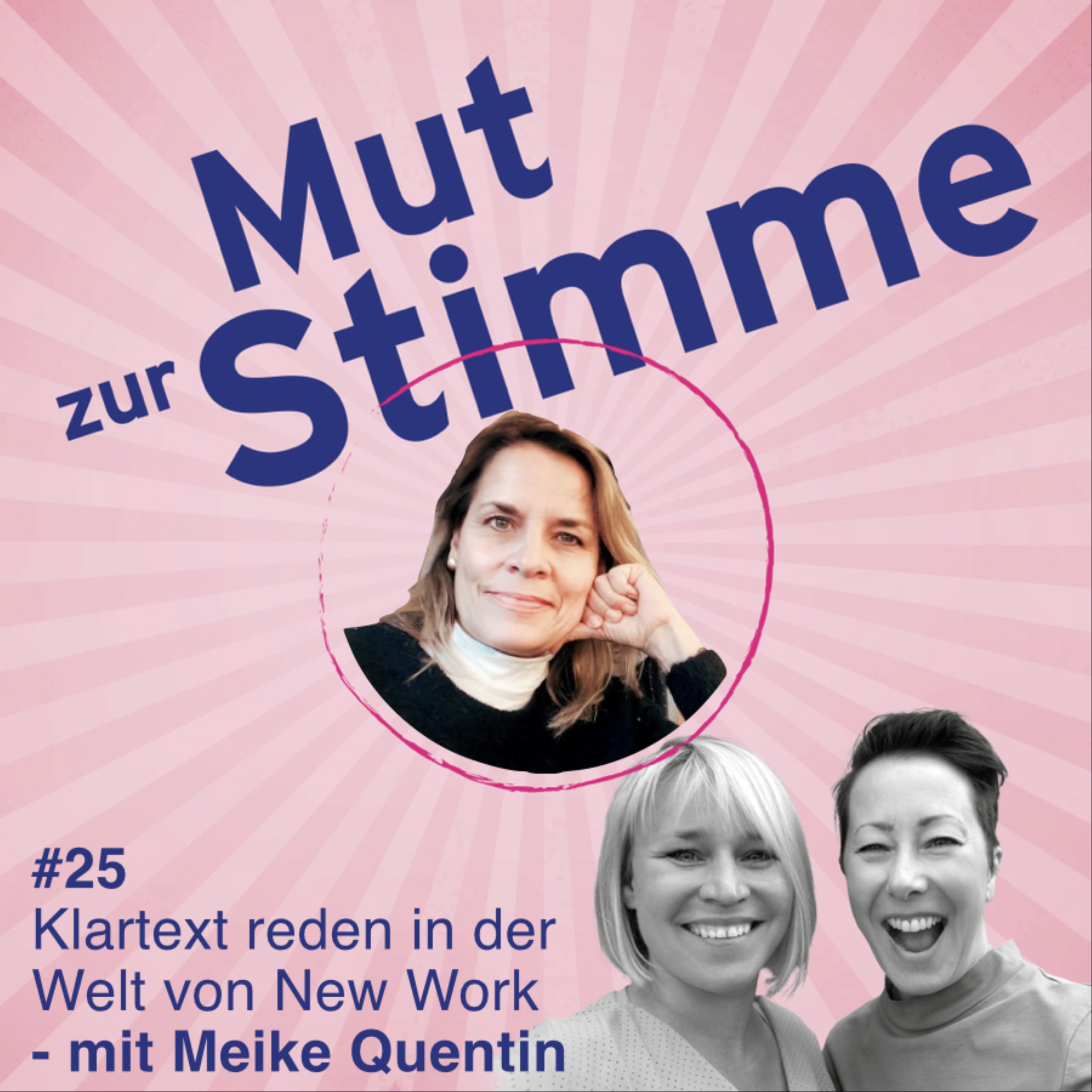 Klartext reden in der Welt von New Work - mit Meike Quentin