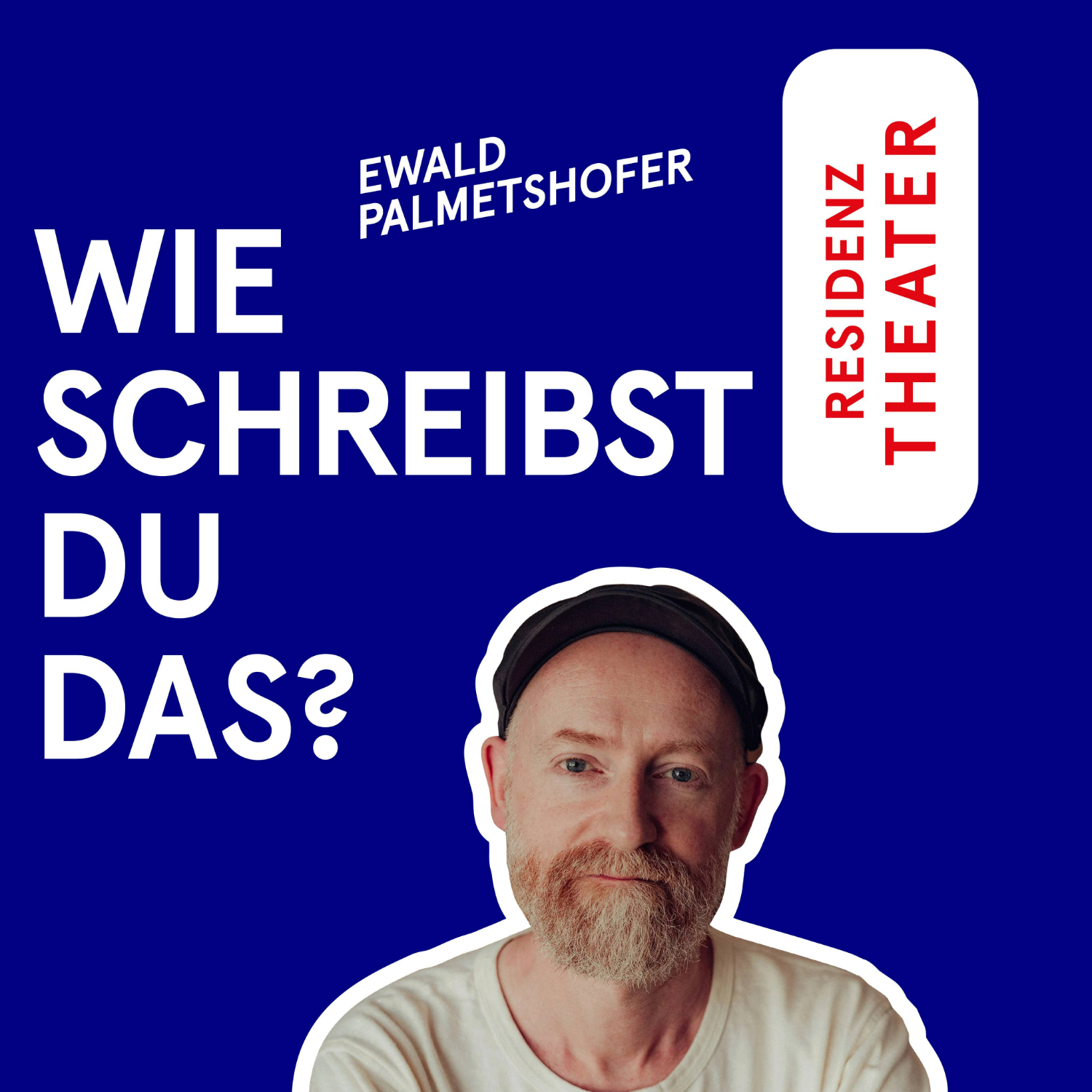 #20 Wie schreibst du das, Ewald Palmetshofer? episode artwork