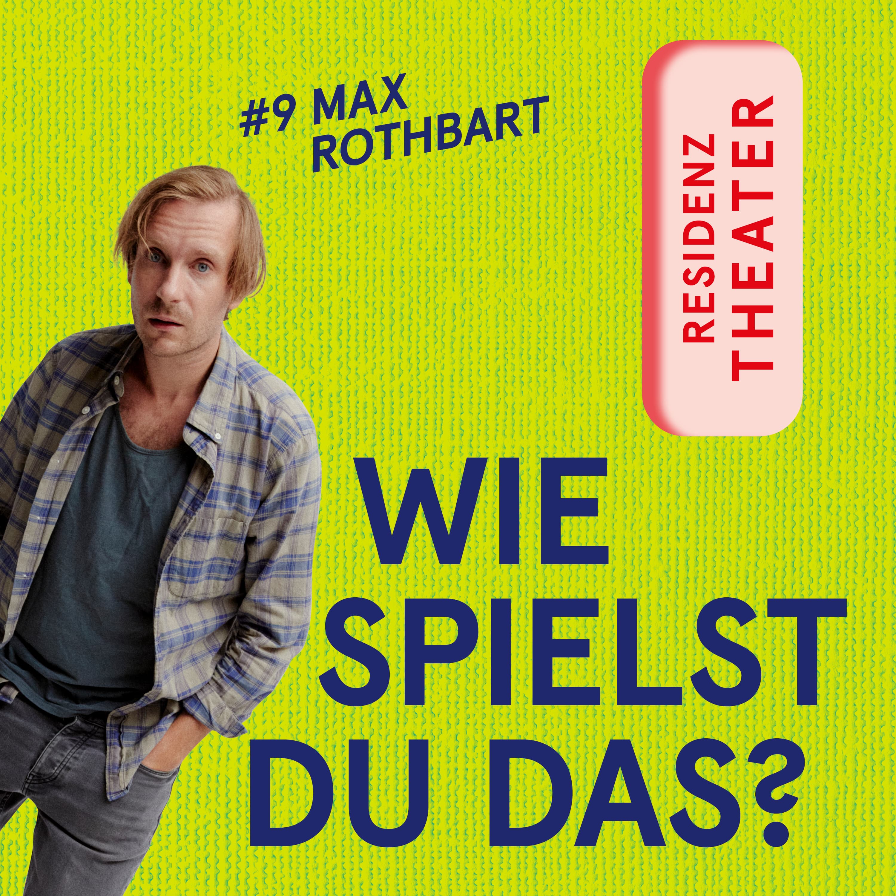 #9 Wie spielst du das, Max Rothbart? episode artwork