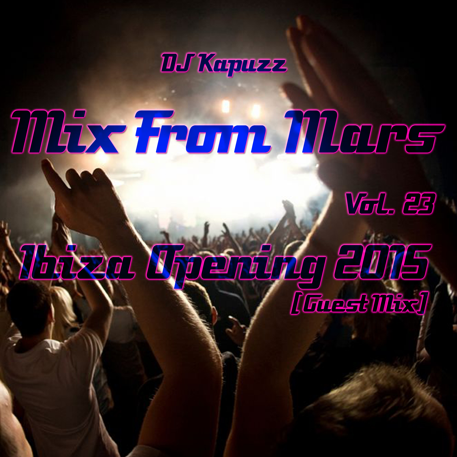 023 - Ibiza Opening 2015 (Guest Mix by DJ Kapuzz) episode artwork