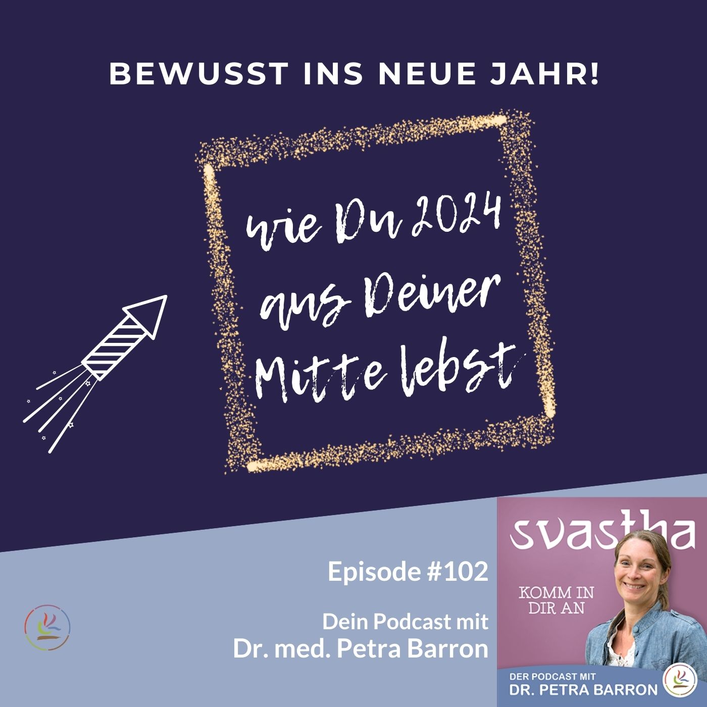 102| Bewusst ins Neue Jahr! episode artwork