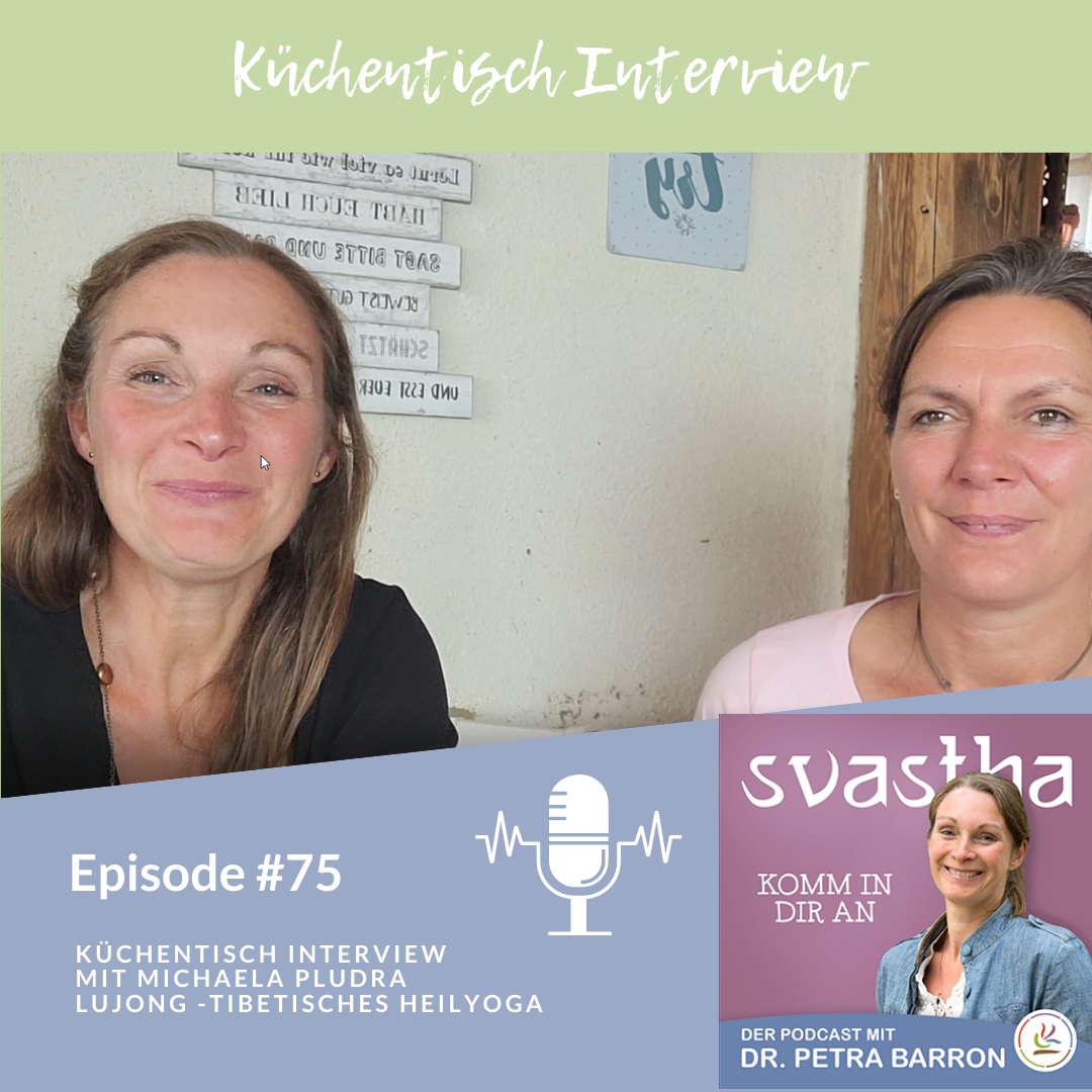 75 | Küchentisch Interview mit Michaela Pludra LuJong - tibetisches Heilyoga episode artwork