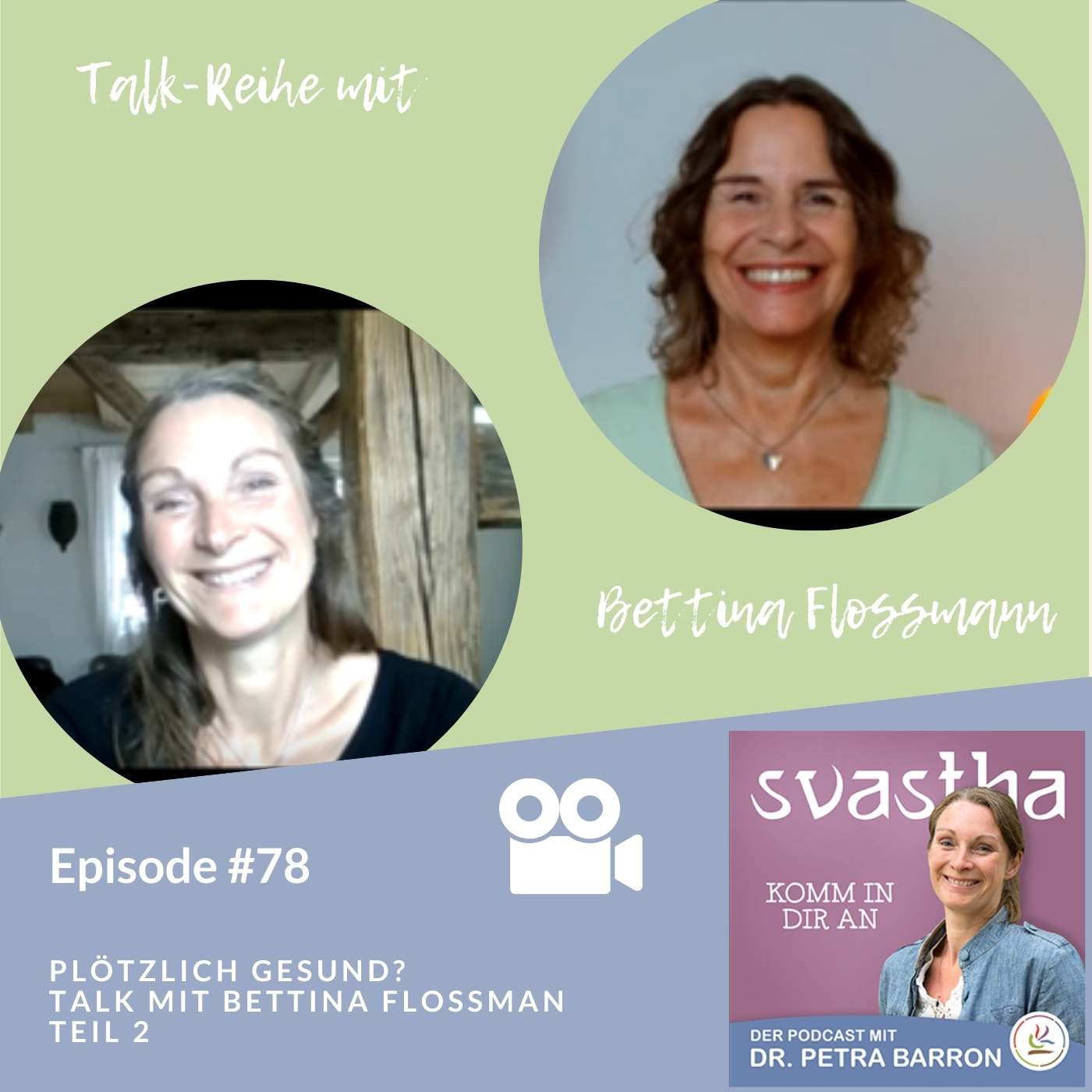 78 | plötzlich gesund?- Talk mit Bettina Flossmann Teil 2 episode artwork