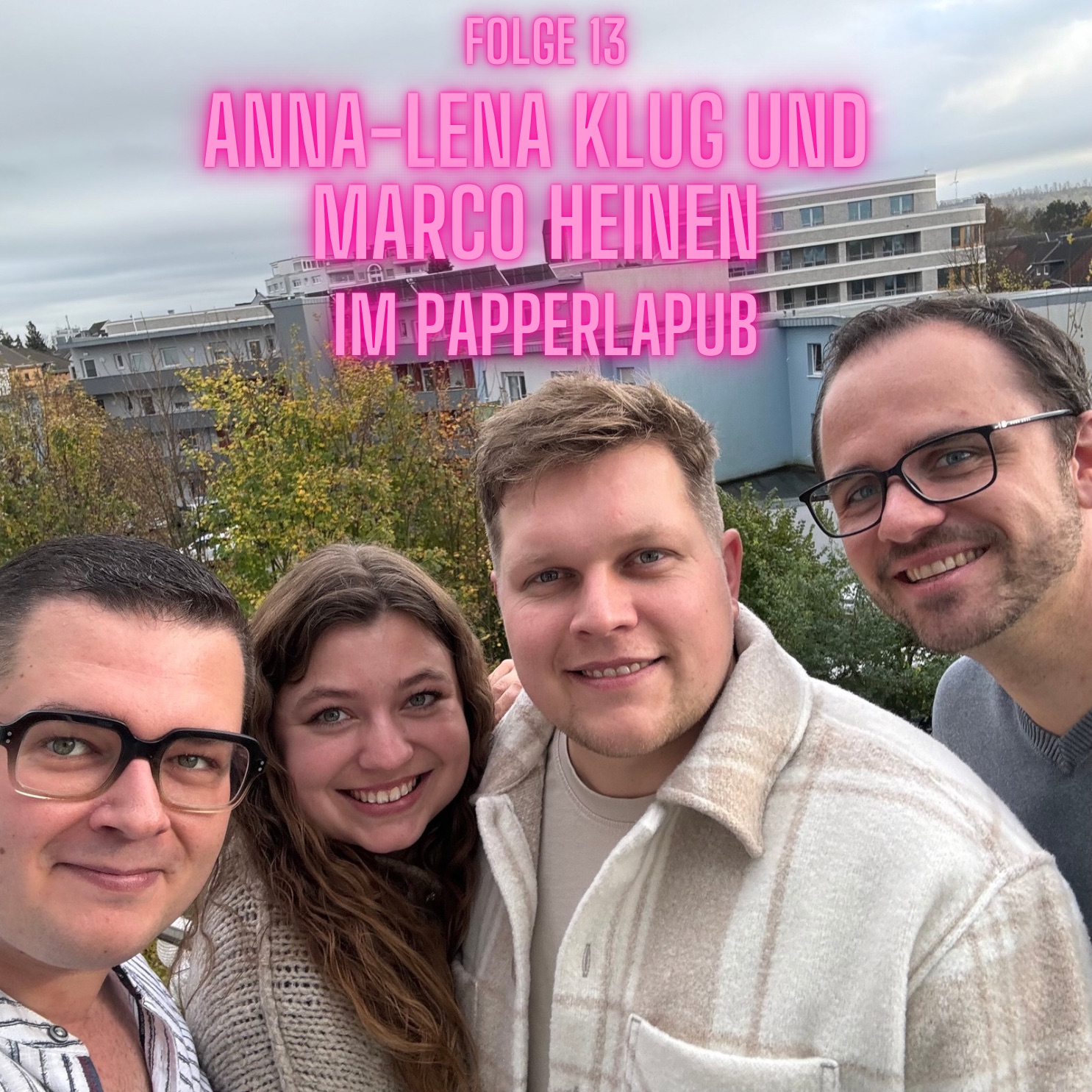 Folge 13: Anna-Lena Klug, Marco Heinen und Sip & Shine episode artwork