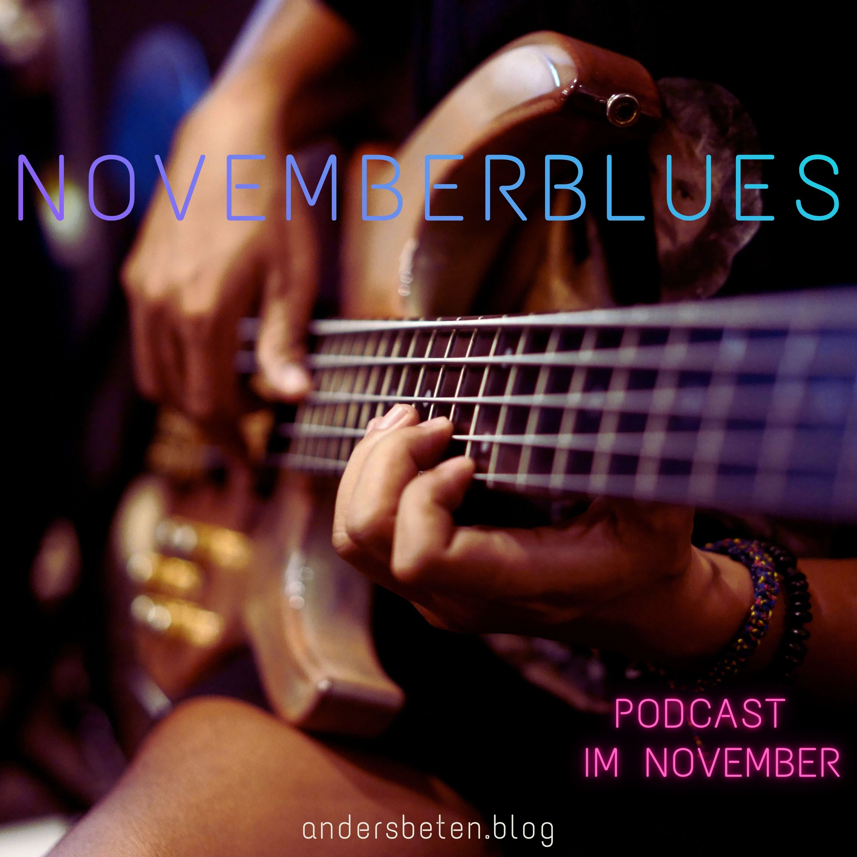Novemberblues- Podcast für den November episode artwork