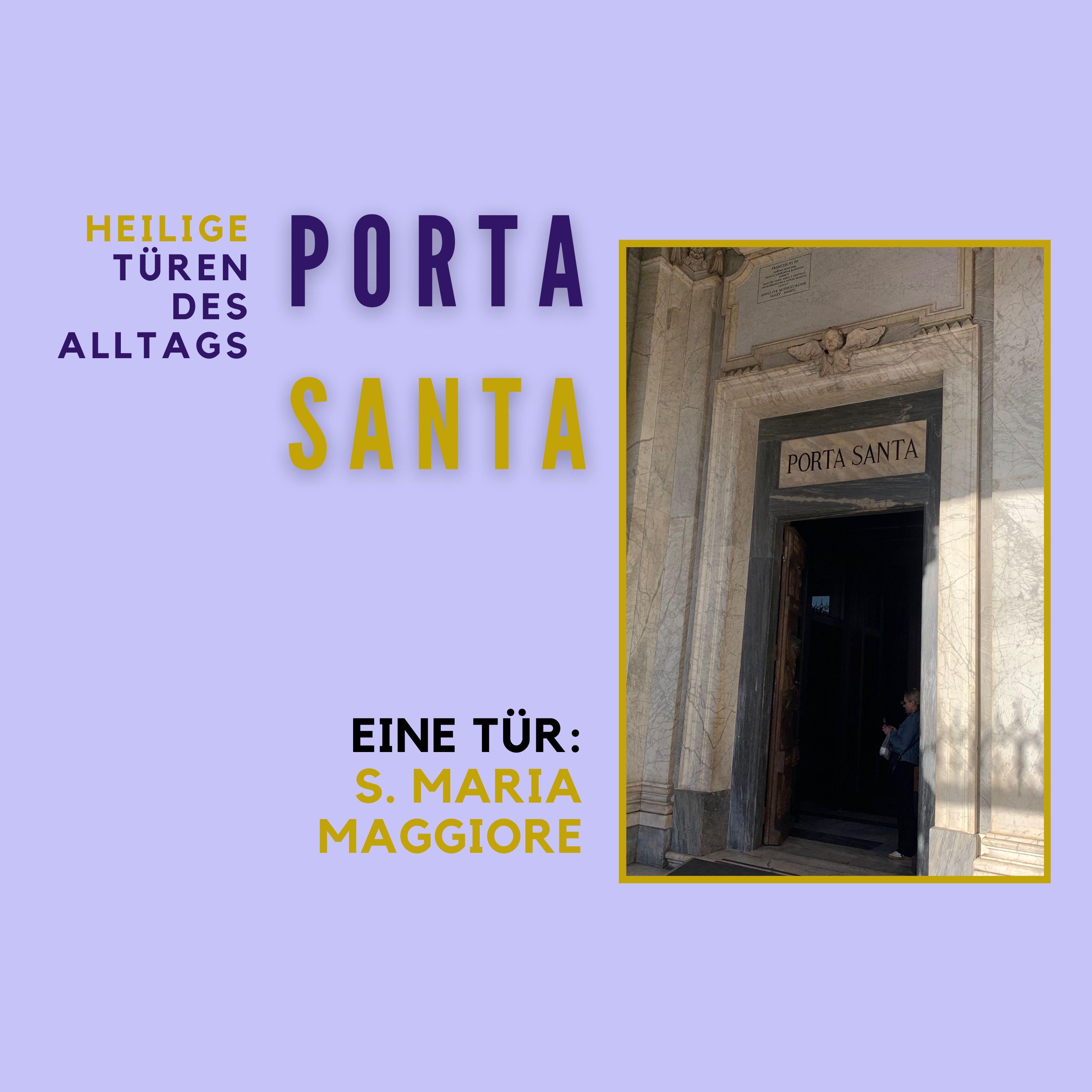 Eine heilige Tür: Die Porta Santa von Santa Maria Maggiore