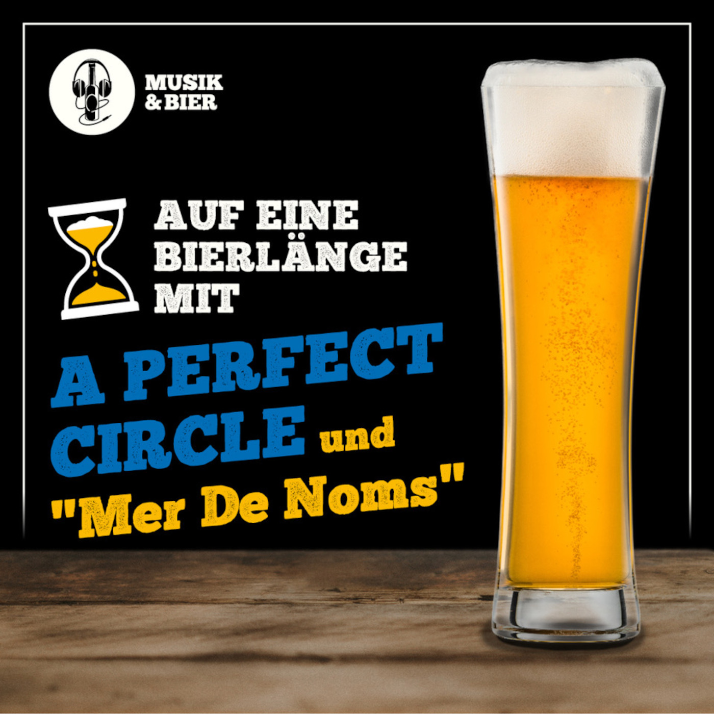 Auf eine Bierlänge mit "Mer de Noms" (A Perfect Circle) episode artwork