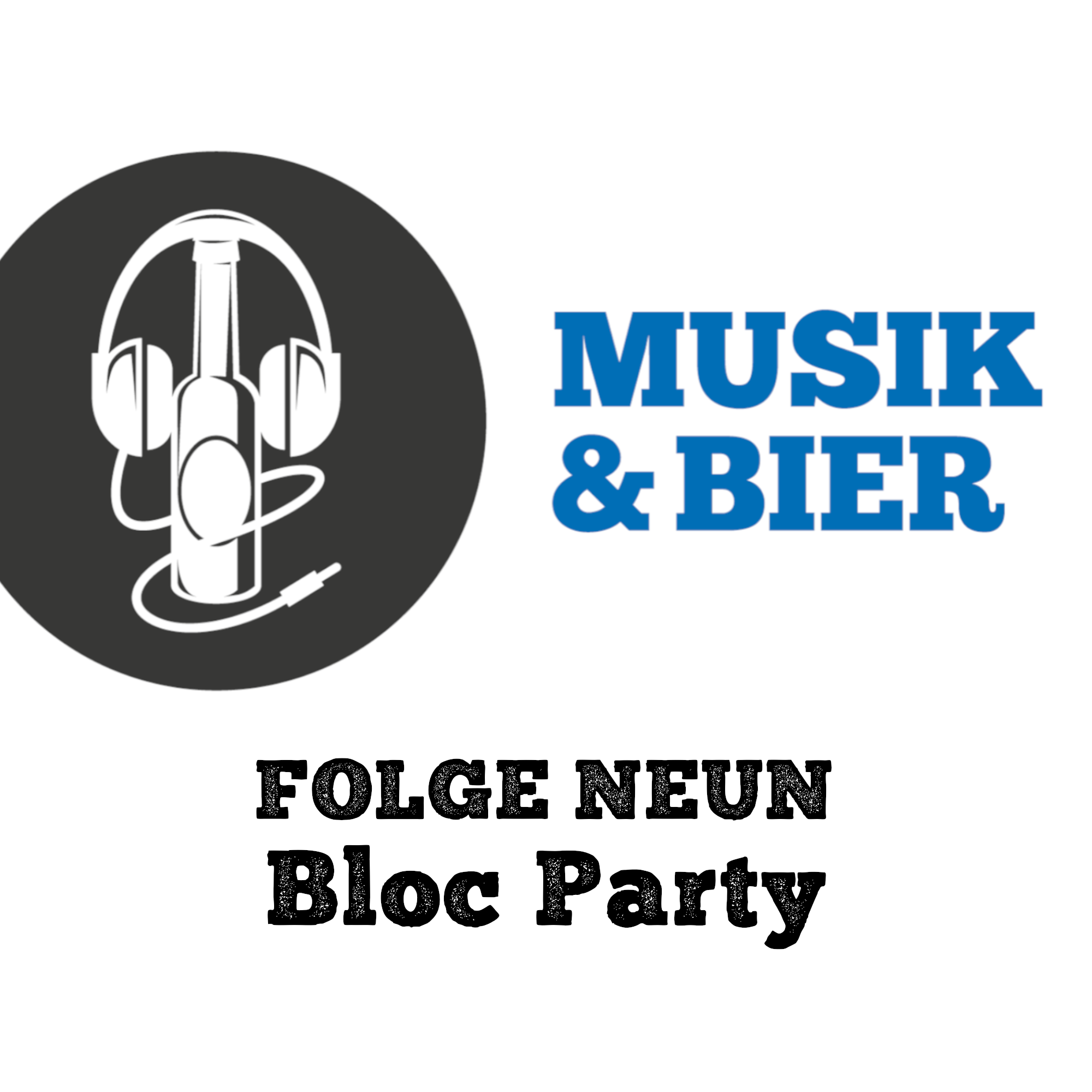 Bloc Party (Folge 9) episode artwork