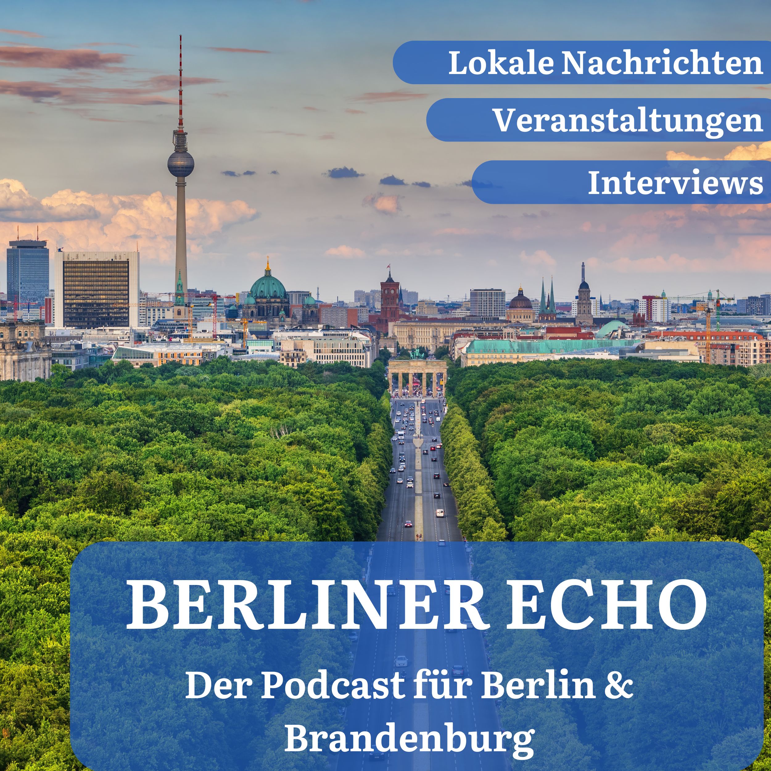 Berliner Echo - Der Podcast für Berlin & Brandenburg