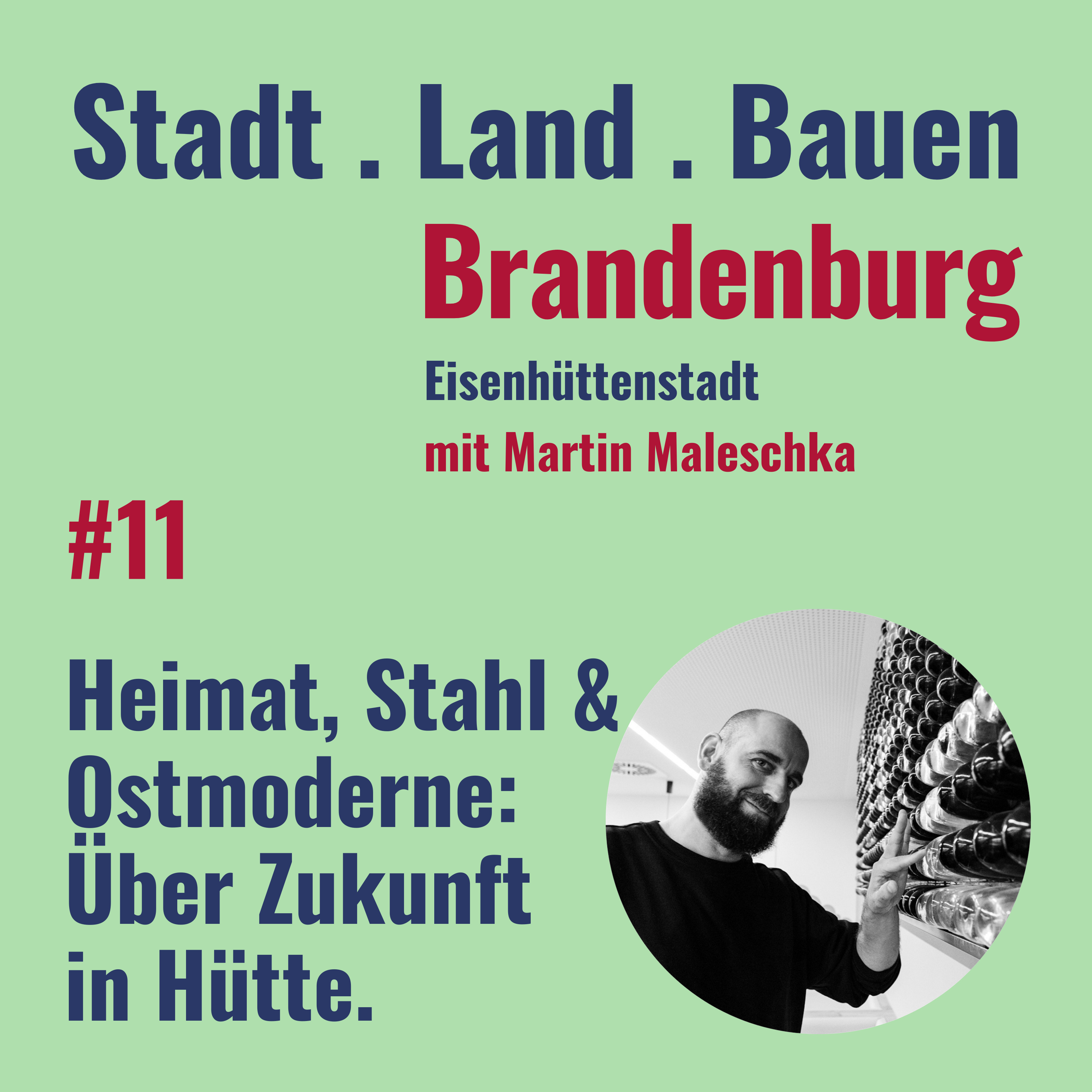 Heimat, Stahl und Ostmoderne: Über Zukunft in Hütte episode artwork