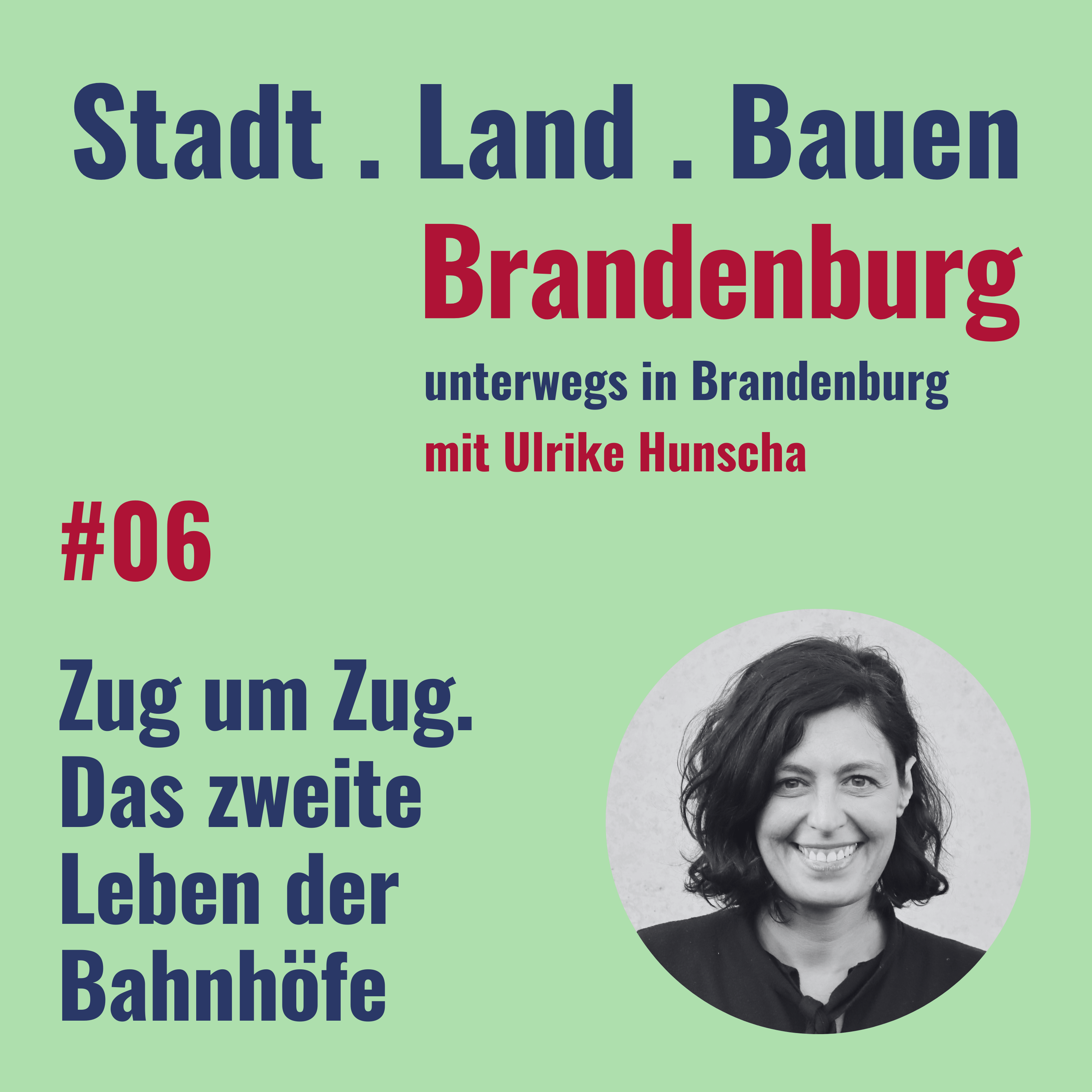 Zug um Zug. Das zweite Leben der Bahnhöfe episode artwork
