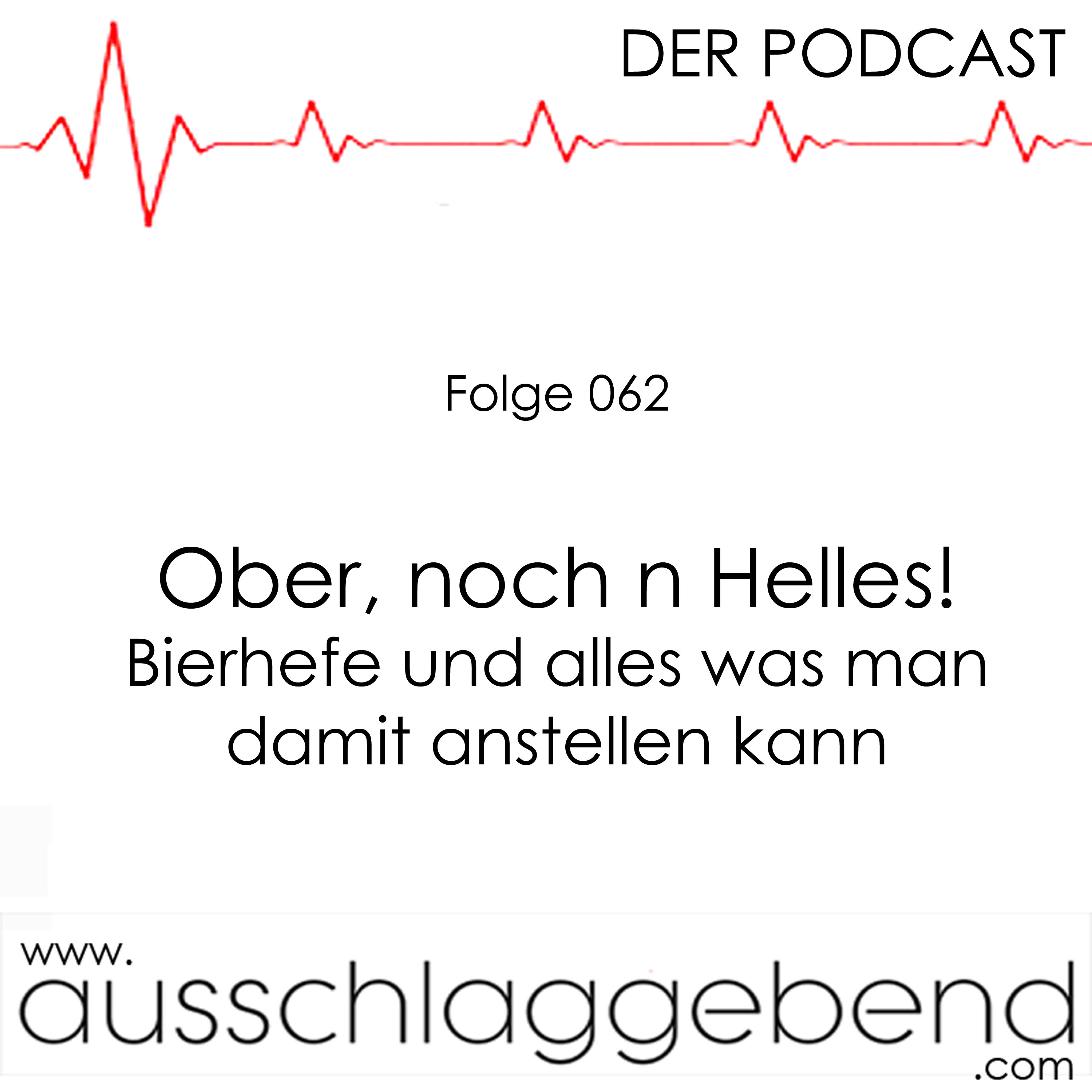 Folge 062 - Ober, noch n Helles! – Bierhefe und was man alles damit anstellen kann episode artwork