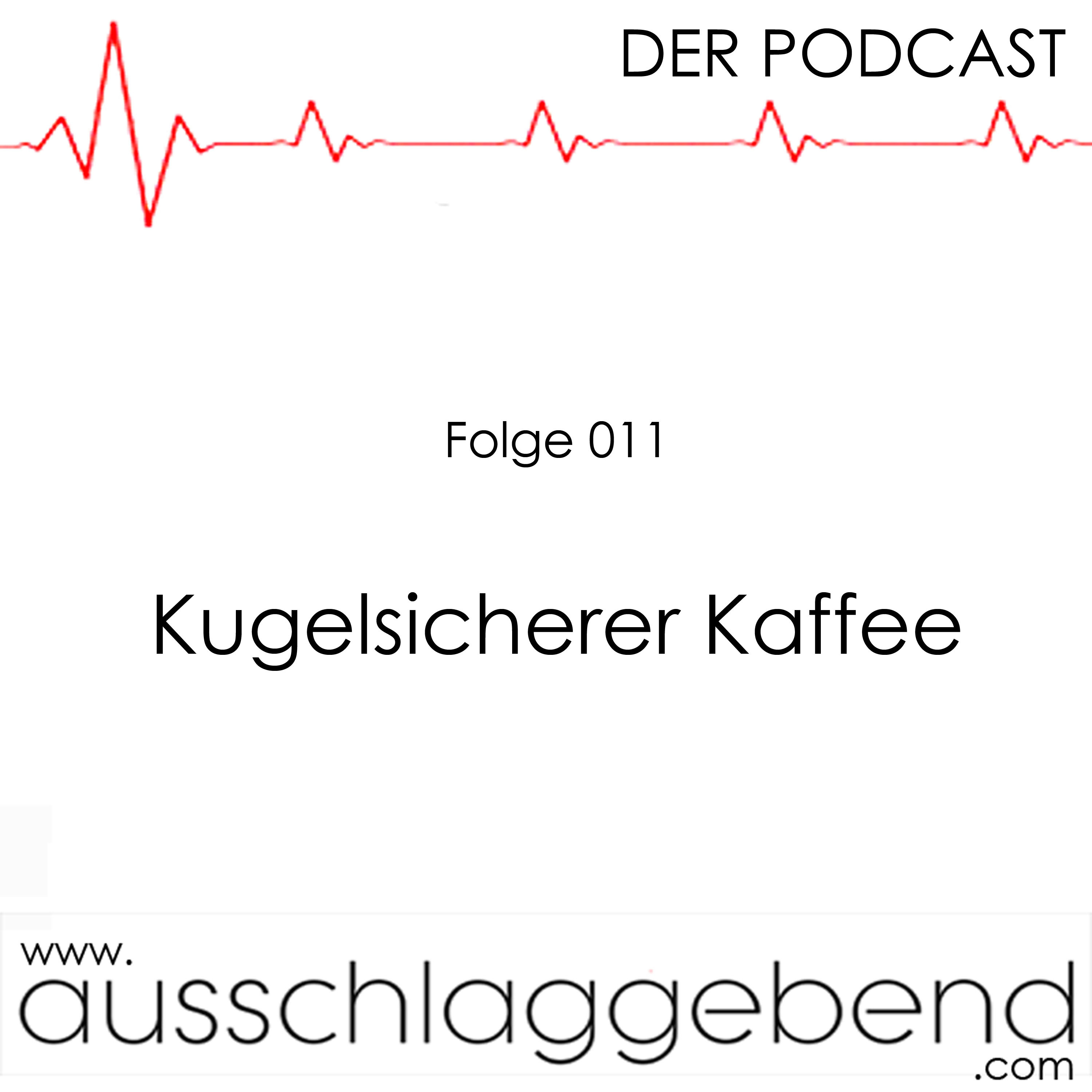 Folge 011 - Kugelsicherer Kaffee episode artwork