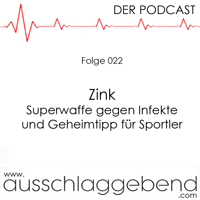 Folge 022 - Zink - Superwaffe gegen Infekte und Geheimtipp für Sportler episode artwork