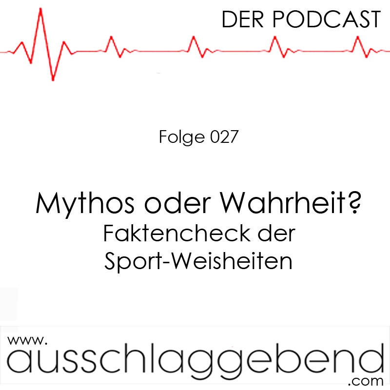 Folge 027 - Mythos oder Wahrheit? Faktencheck der Sport-Weisheiten episode artwork