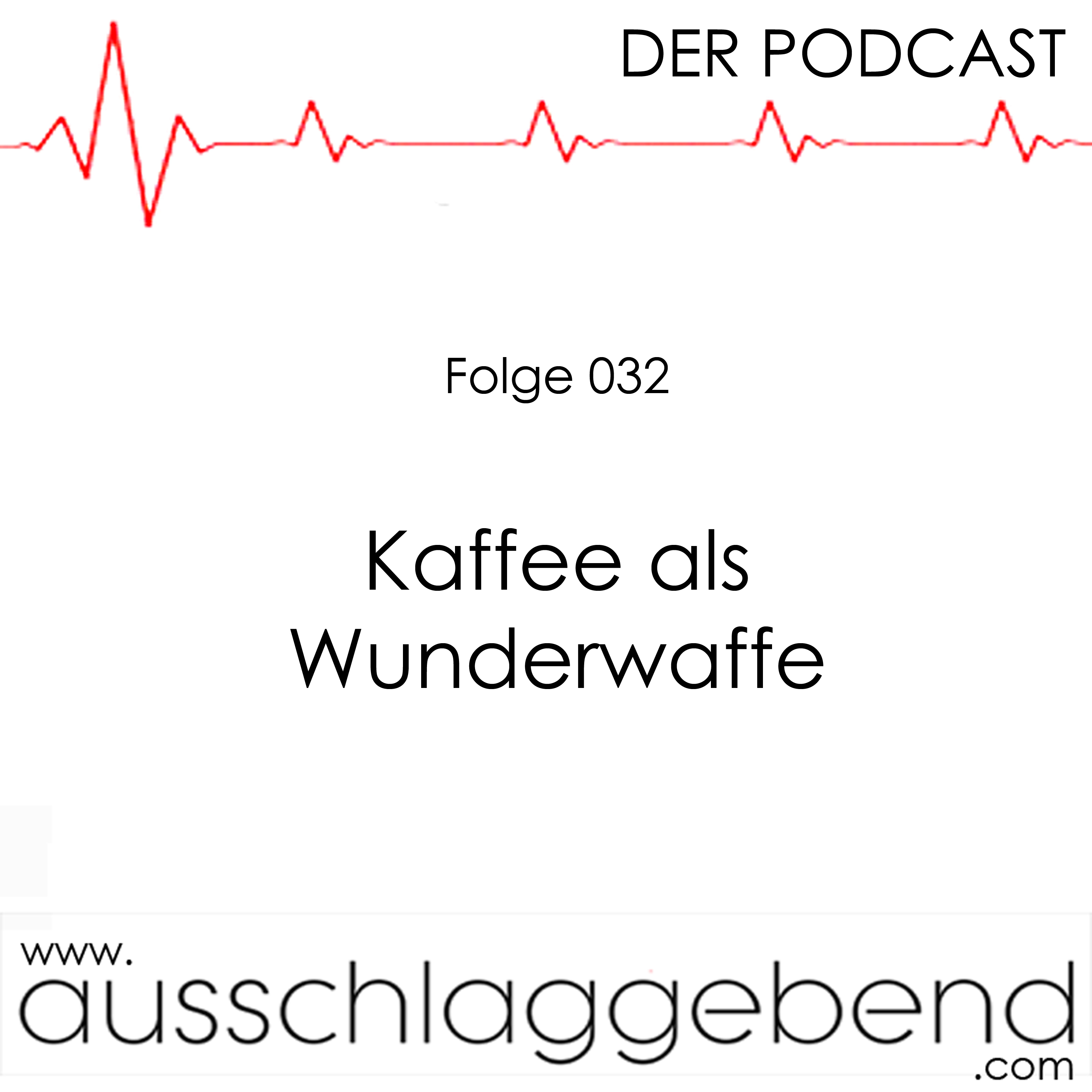 Folge 032 - Kaffee als Wunderwaffe episode artwork
