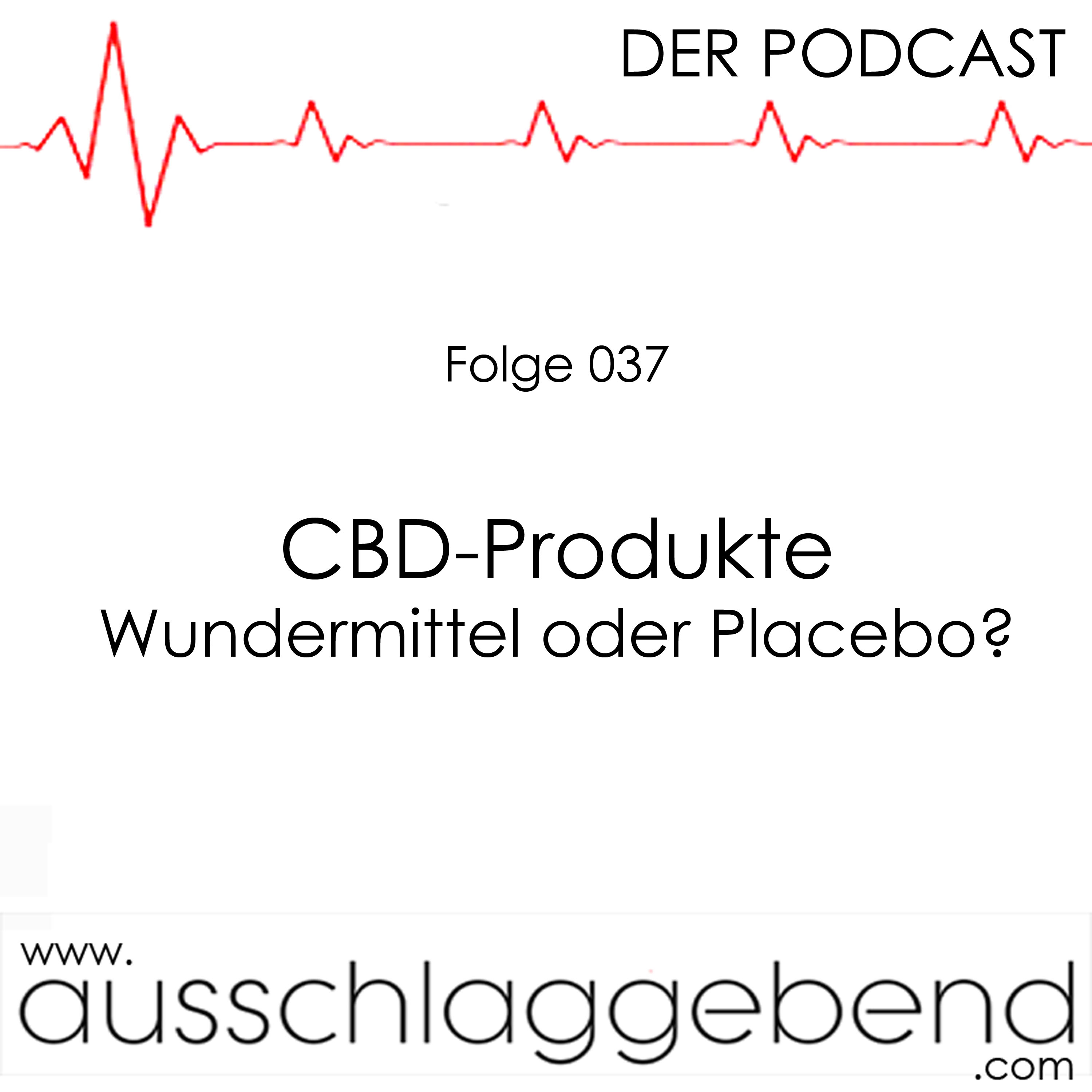Folge 037 - CBD-Produkte - Wundermittel oder Placebo? episode artwork