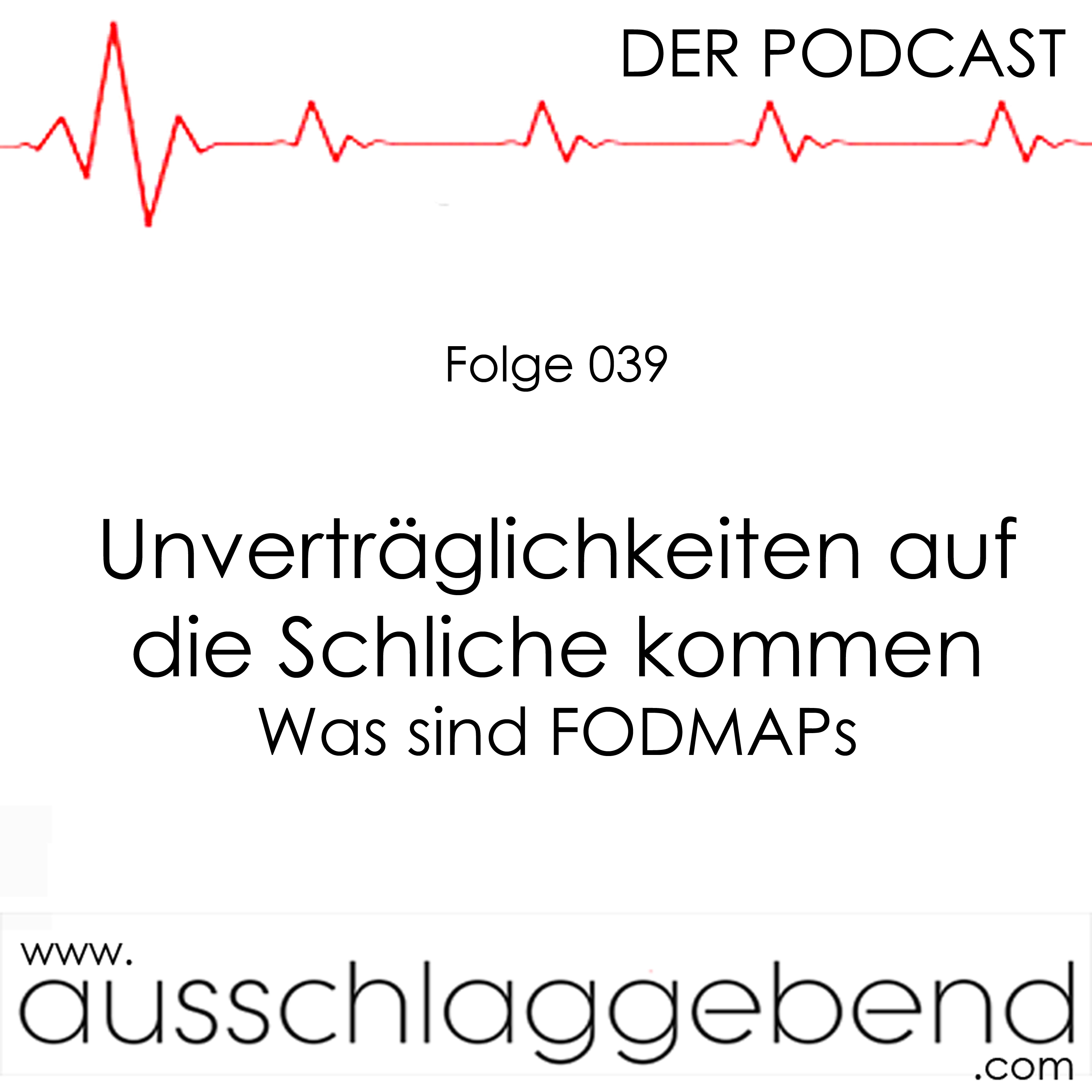 Folge 039 - Unverträglichkeiten auf die Schliche kommen - Was sind FODMAPs? episode artwork