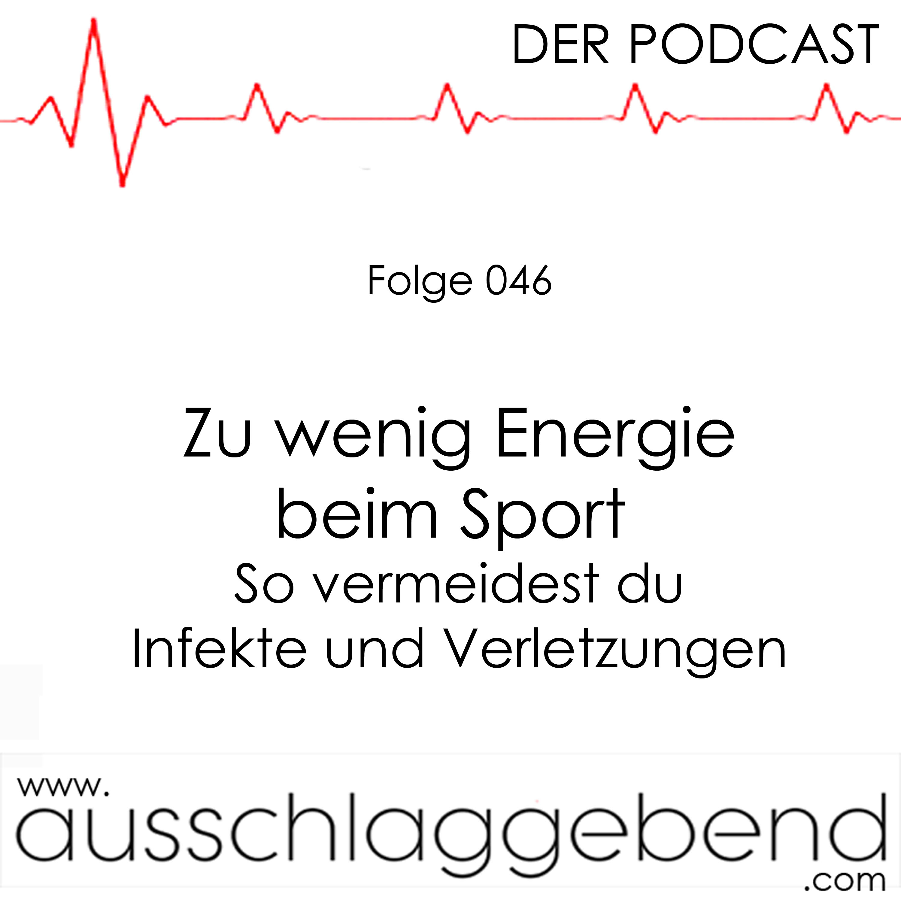 Folge 046 - Zu wenig Energie beim Sport – So vermeidest du Infekte und Verletzungen episode artwork