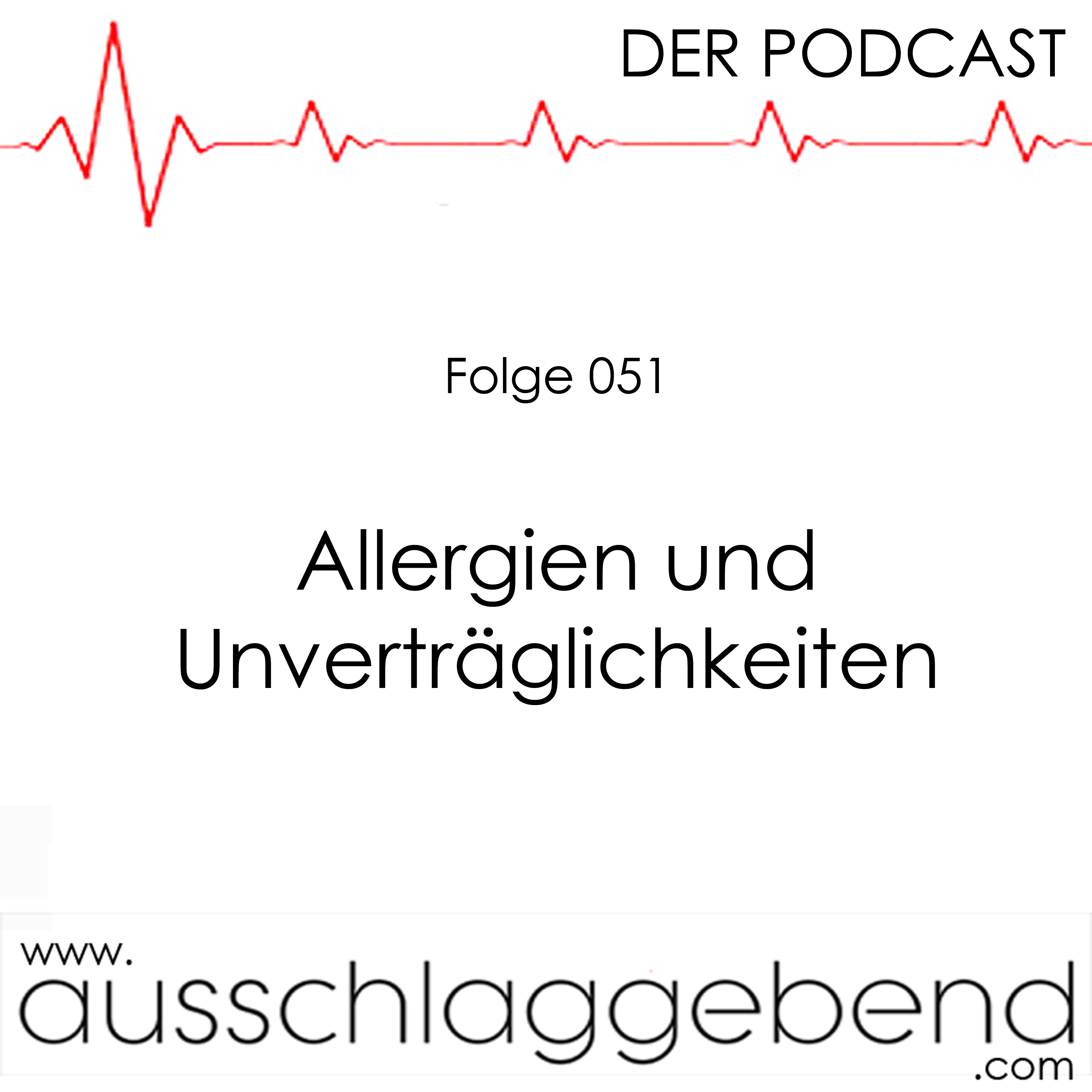 Folge 051 - Allergien und Unverträglichkeiten episode artwork