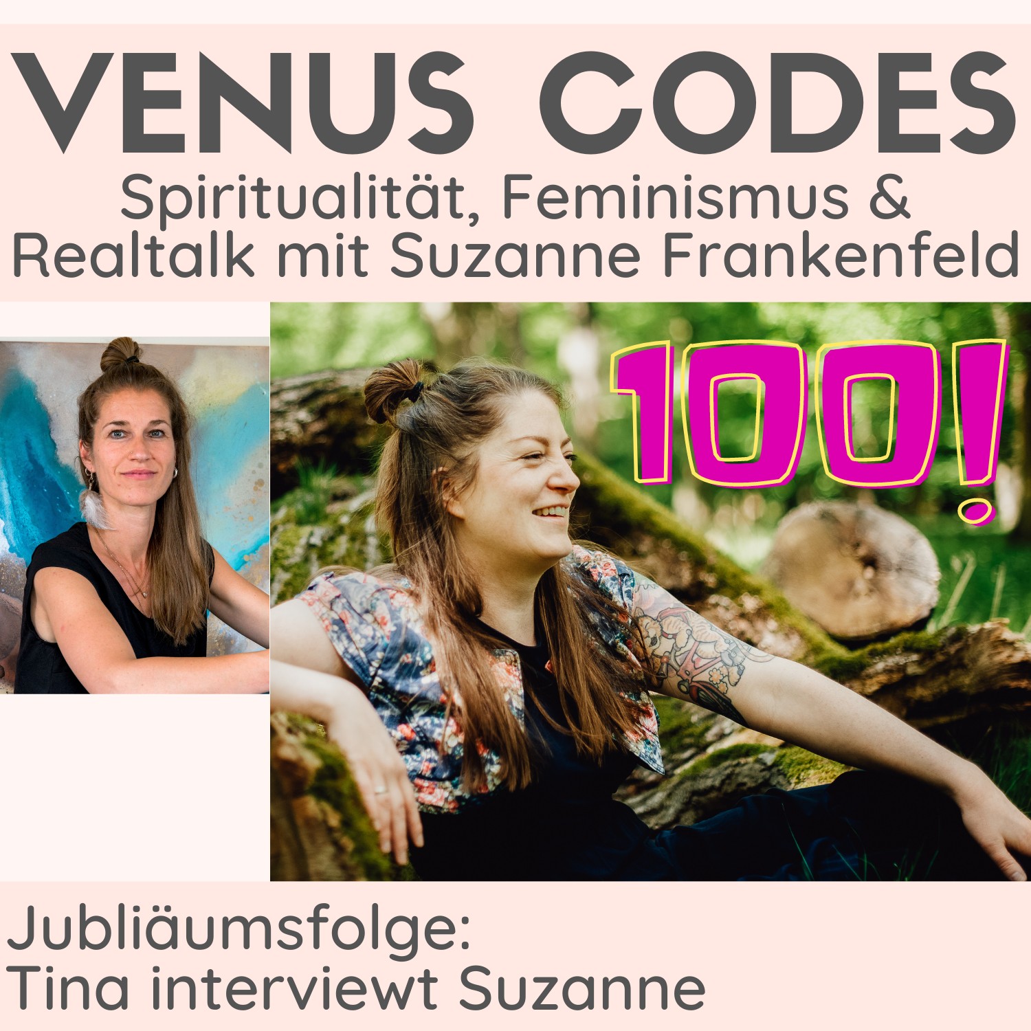 100: 5 Jahre spirituelles Business & 100 Folgen Podcast – Jubiläumsinterview (Tina interviewt Suzanne) episode artwork