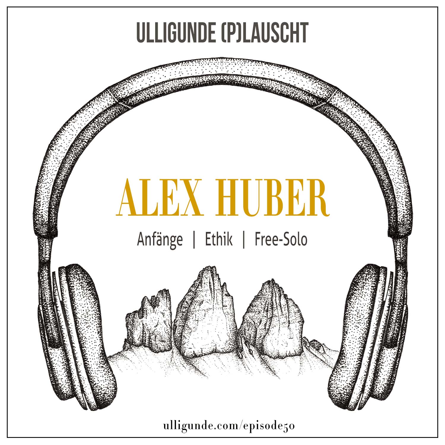 Ep50: Alex Huber (Anfänge | Ethik | Free-Solo) episode artwork