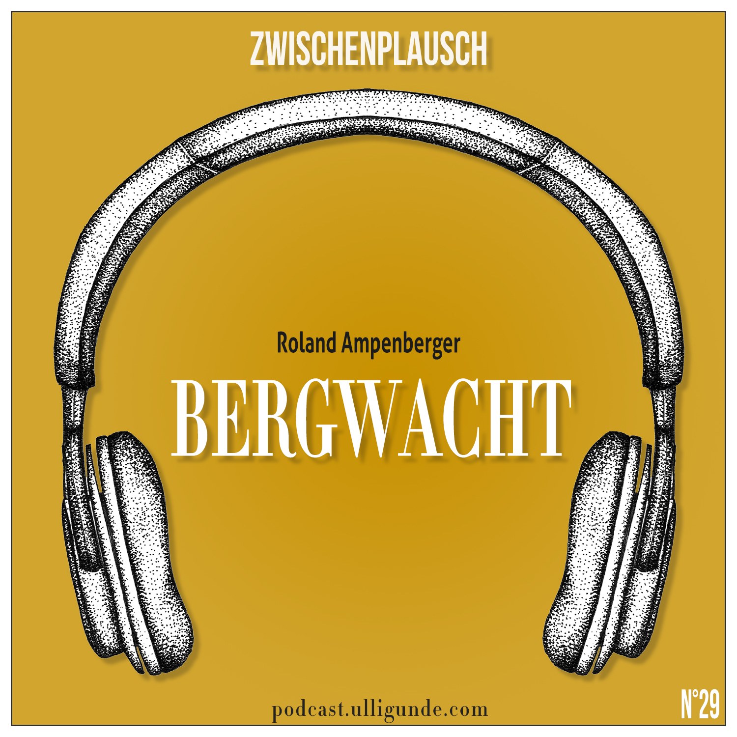 Ep29: Bergwacht (Zwischenplausch mit Roland Ampenberger) episode artwork