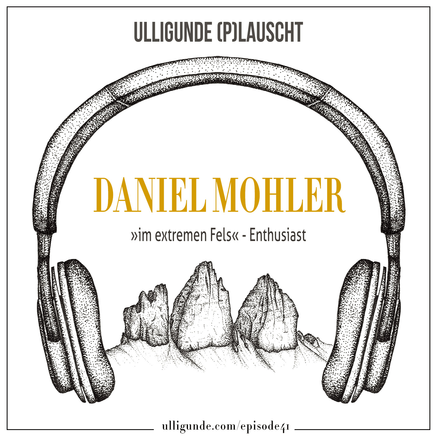 Ep41: Daniel Mohler (»im extremen Fels«-Enthusiast) episode artwork