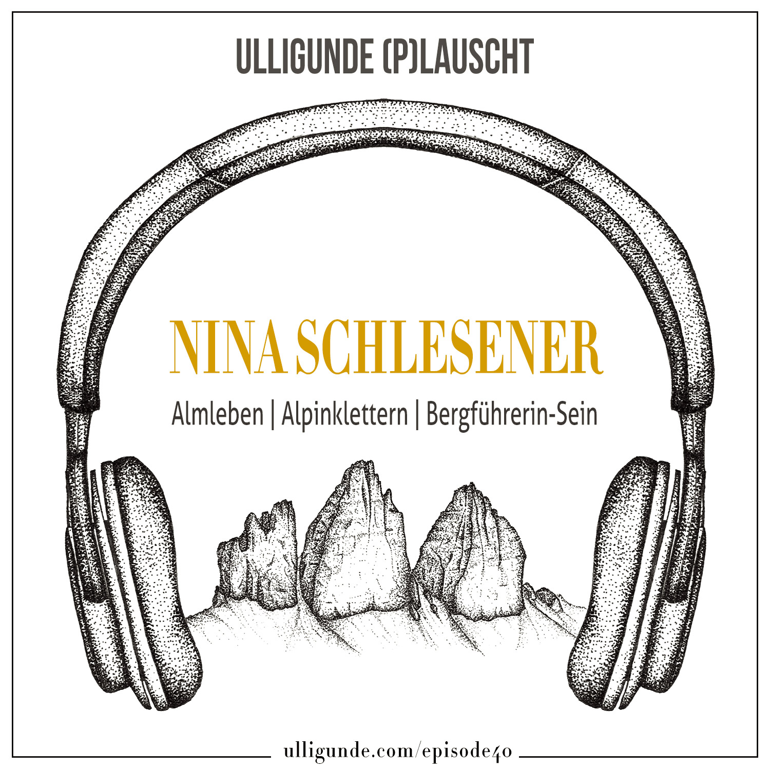 Ep40: Nina Schlesener (Almleben | Alpinklettern | Bergführerin-Sein) episode artwork