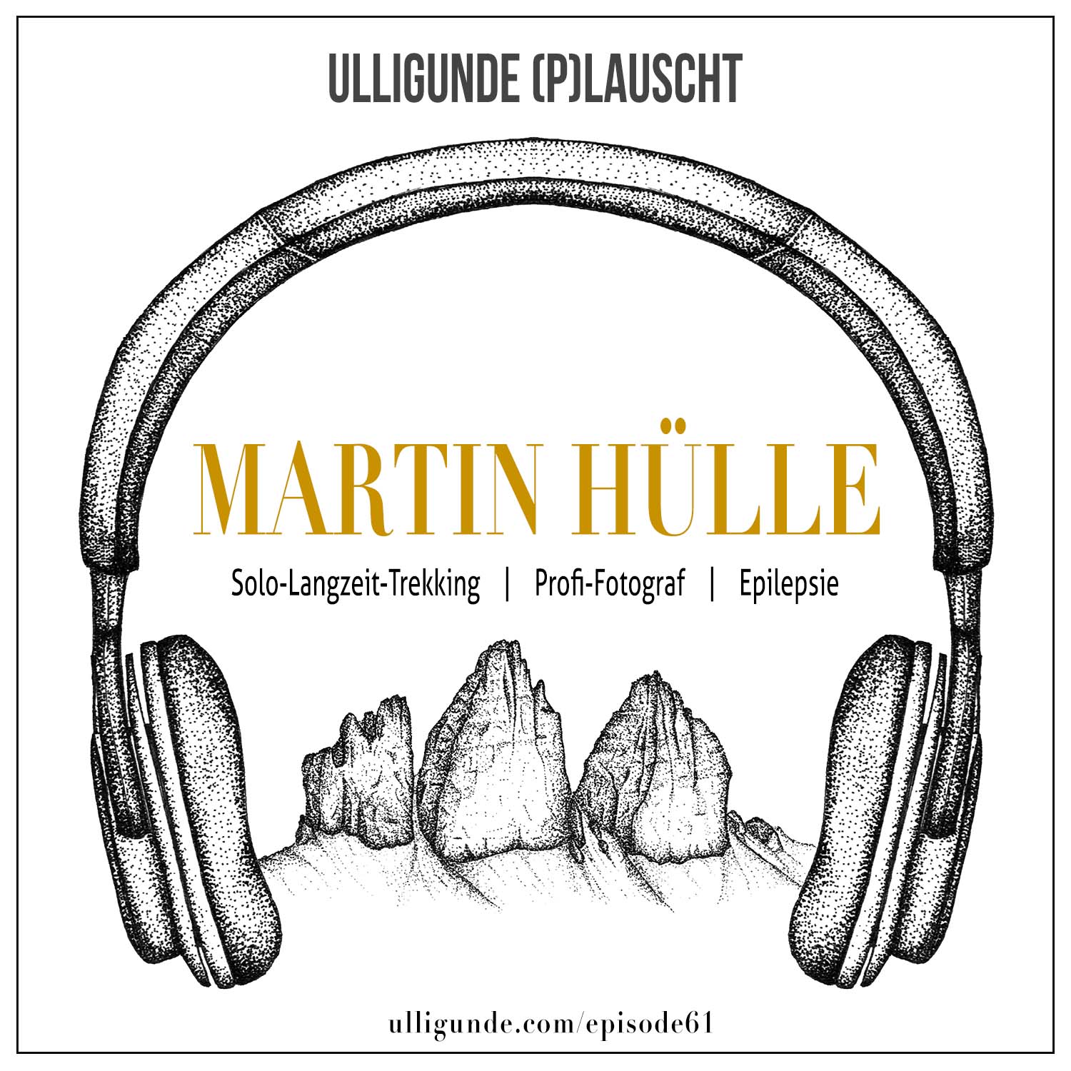 Ep61: Martin Hülle (Langzeit-Trekking | Profi-Fotograf | Epilepsie) episode artwork