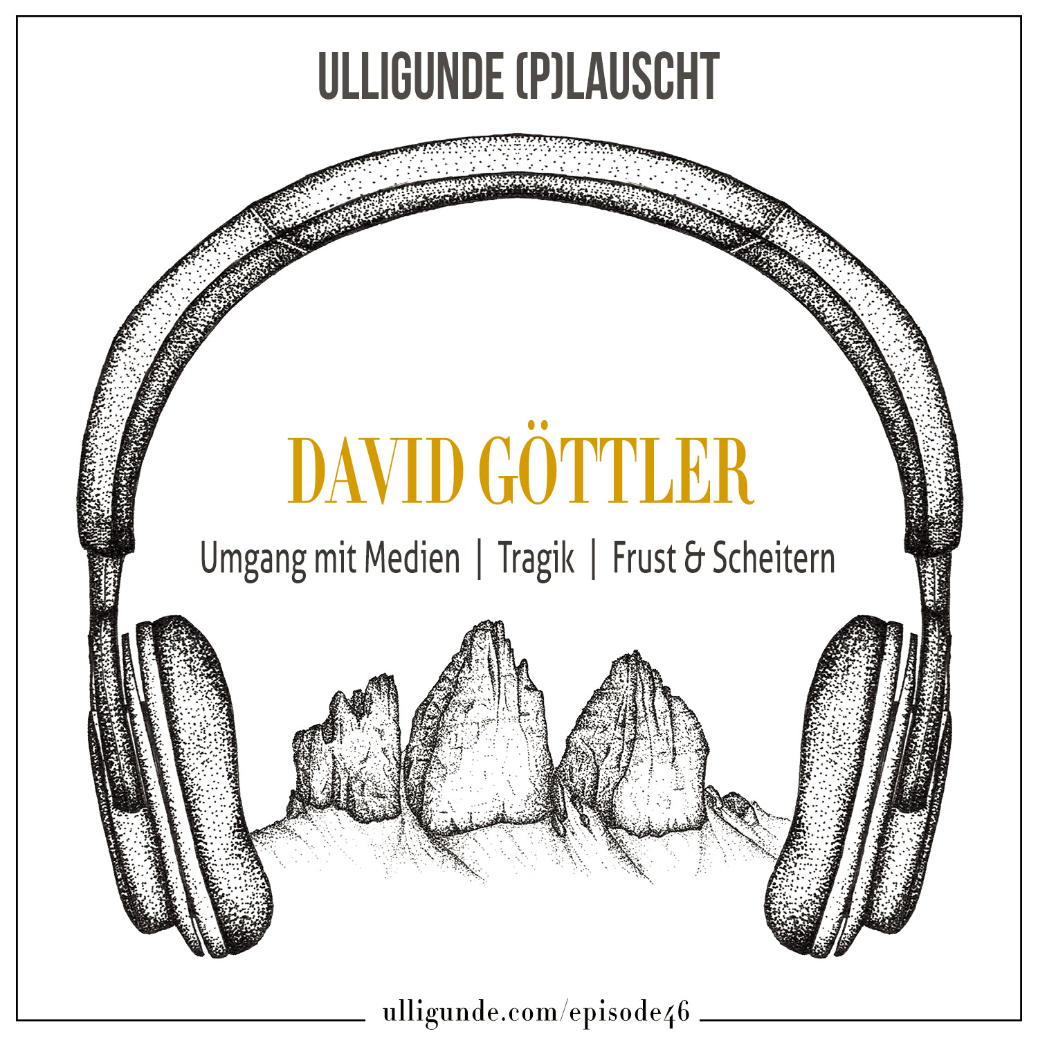 Ep46: David Göttler (Ama Dablam | Frust | Medien) episode artwork