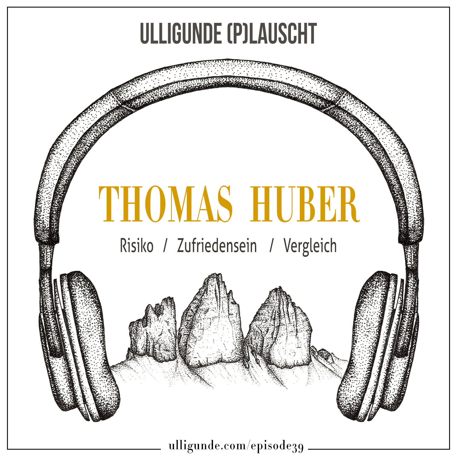 Ep39: Thomas Huber (Risiko | Zufriedensein | Vergleich) episode artwork