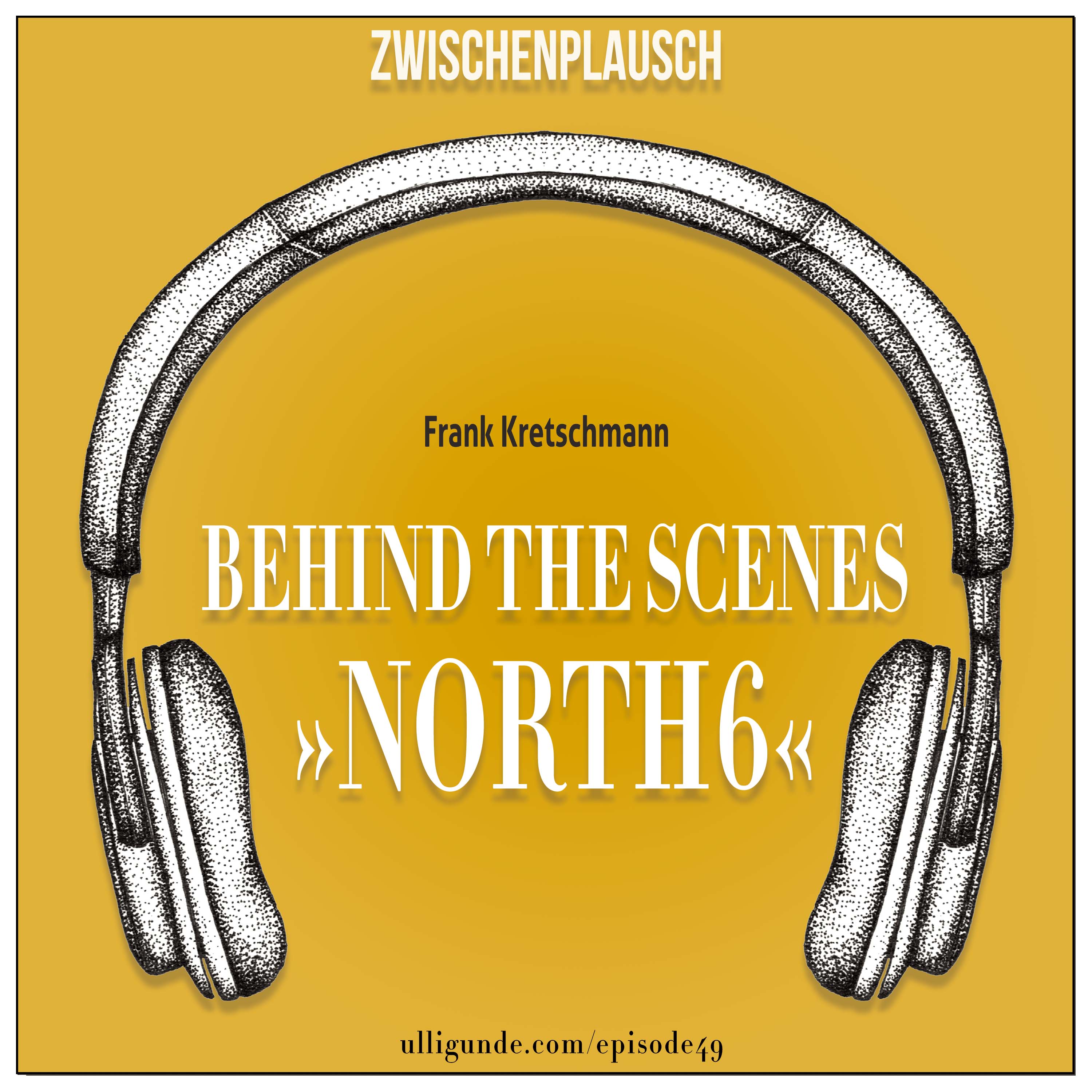 Zp49: NORTH6: behind the scenes mit Frank Kretschmann episode artwork