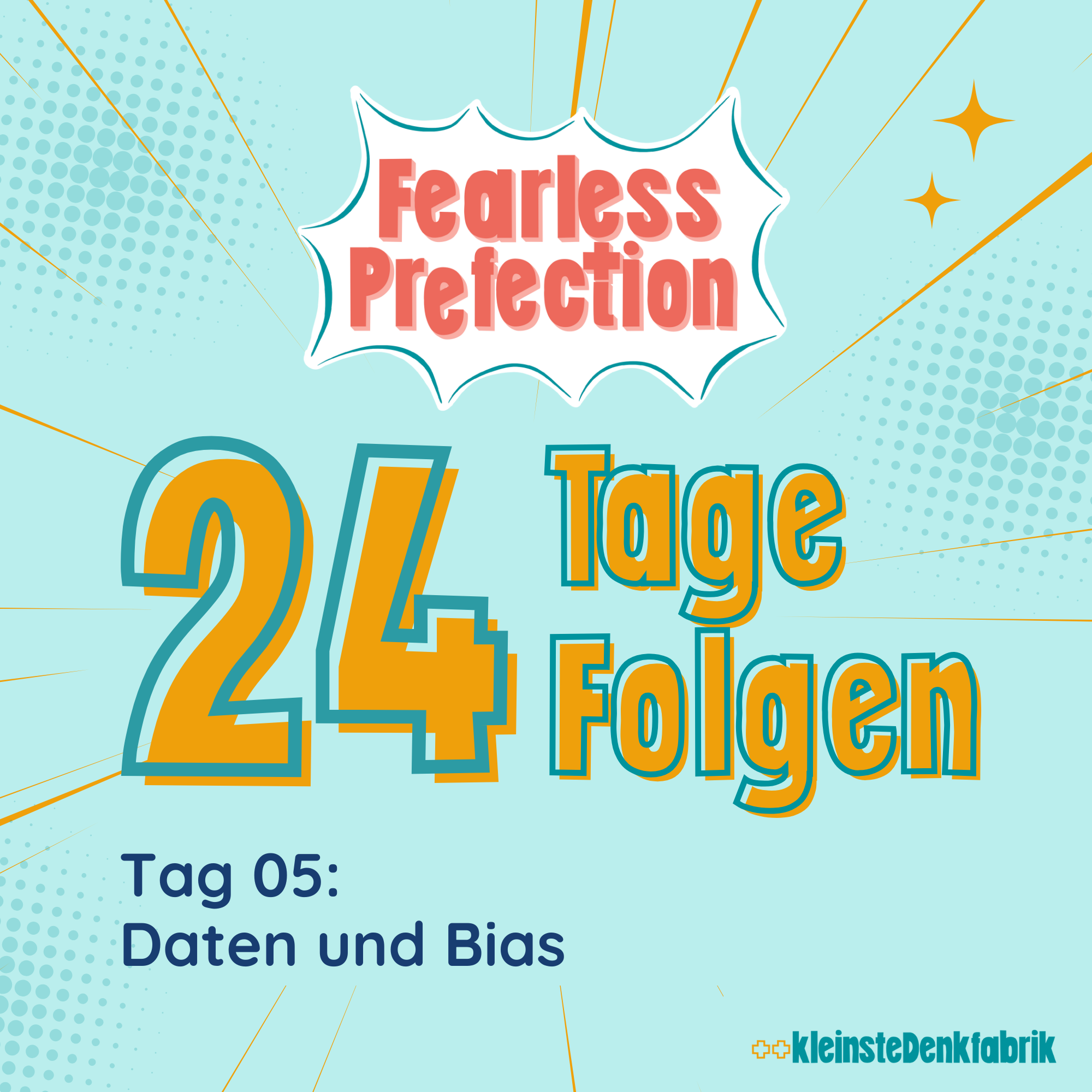 Tag 05:  Daten und Bias - 24 Tage 24 Folgen- Fearless Prefection episode artwork