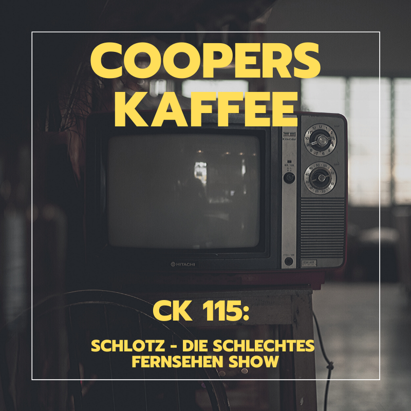 CK115: Schlotz - Die schlechtes Fernsehen Show episode artwork